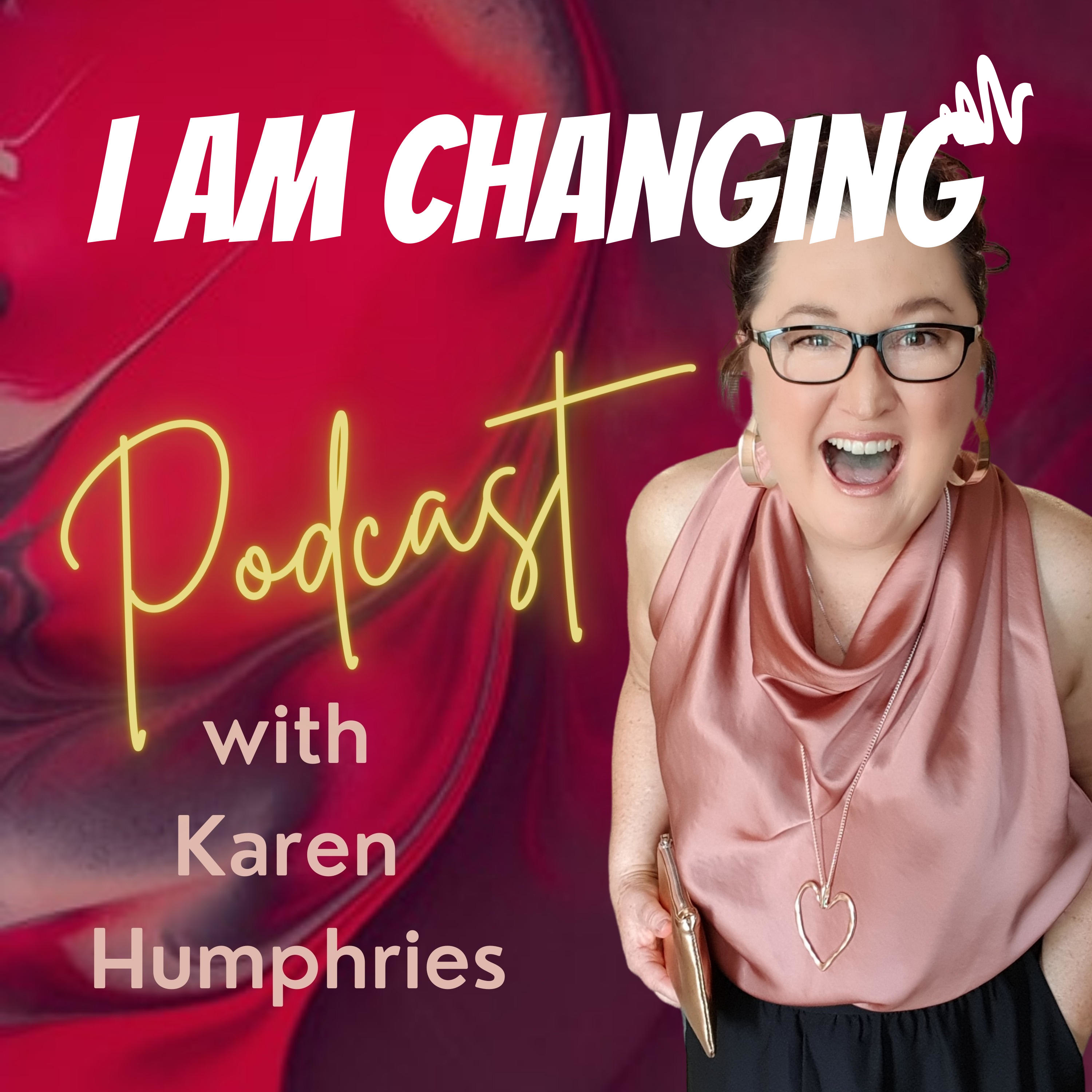 I Am Changing podcast artwork