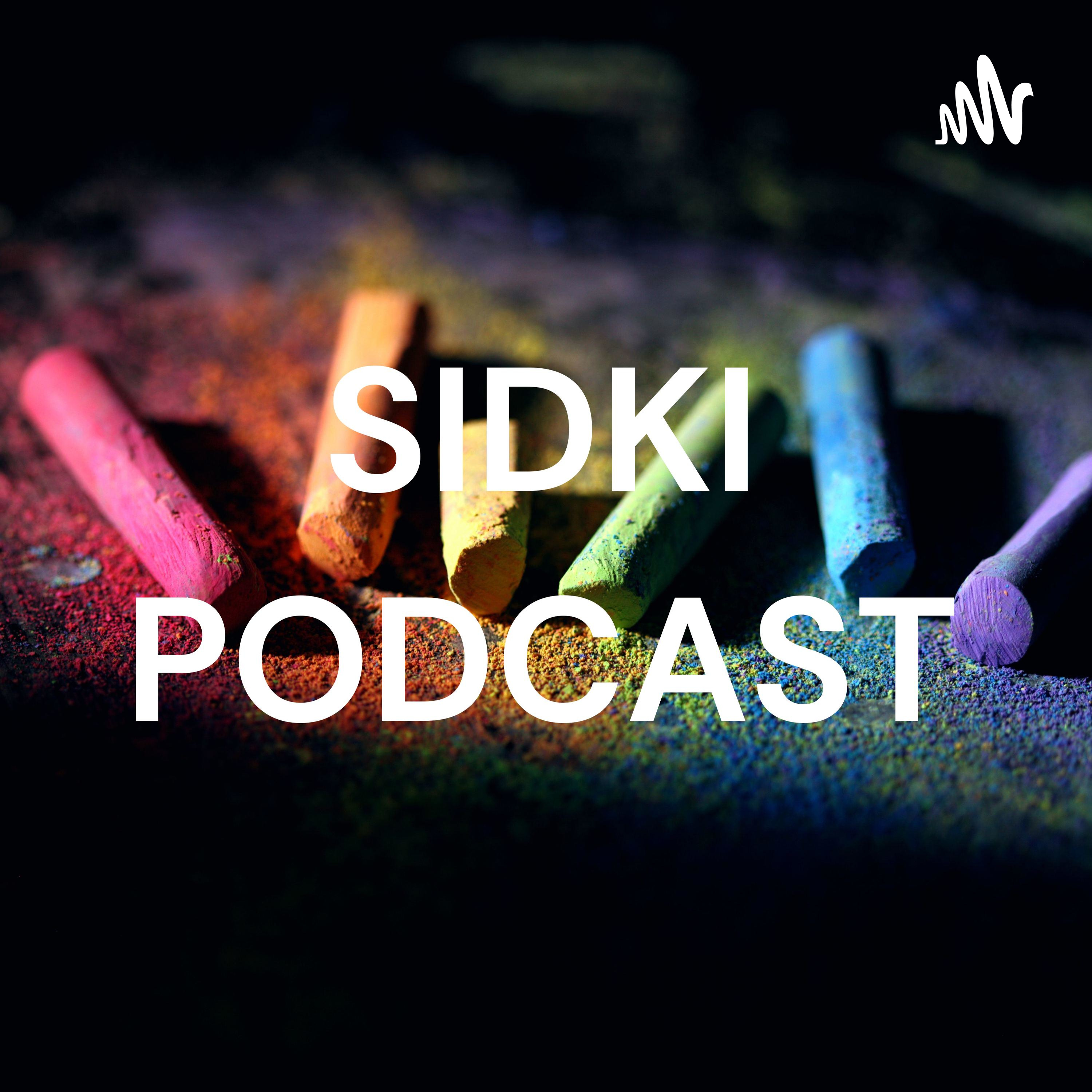 SIDKI PODCAST