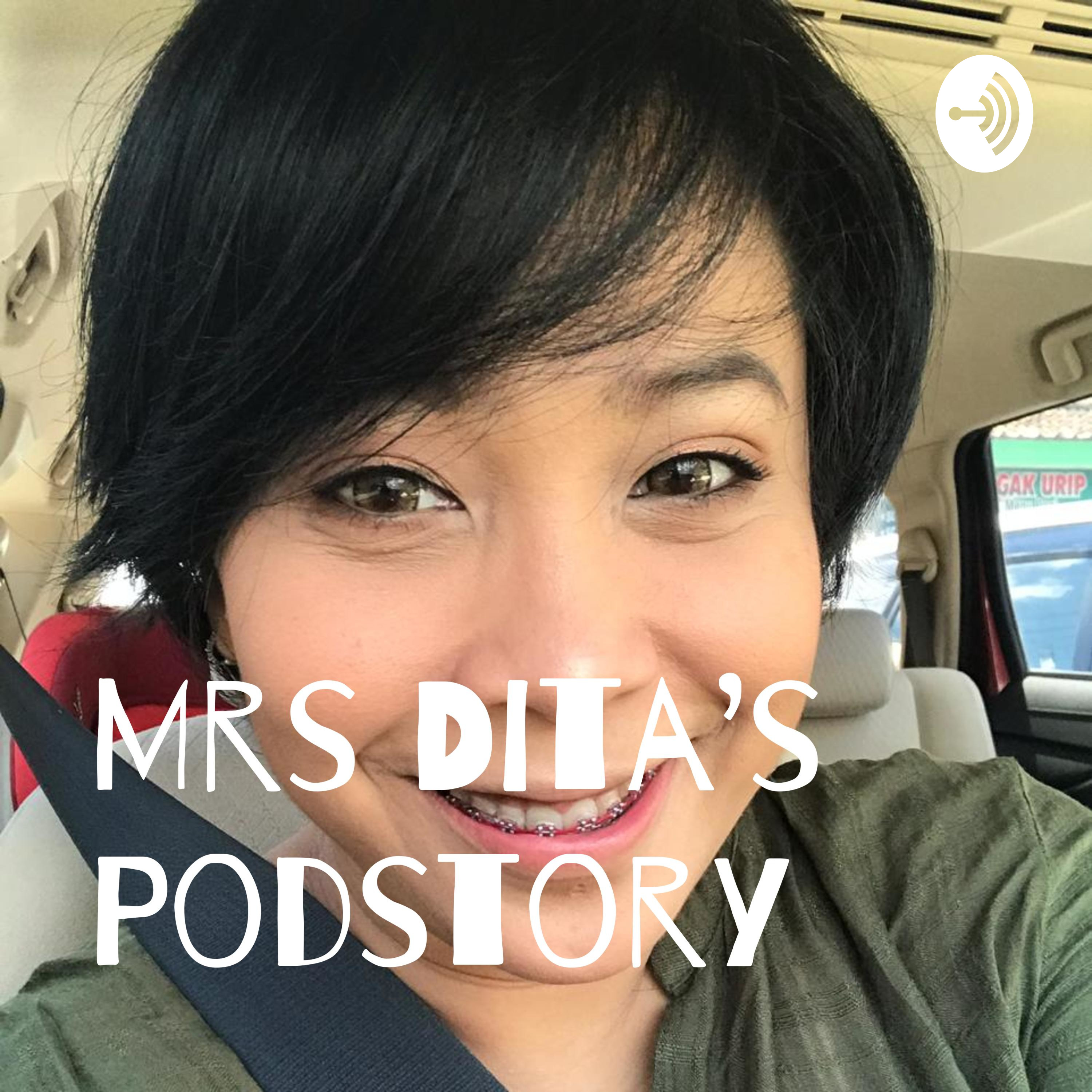 Mrs Dita’s Podstory