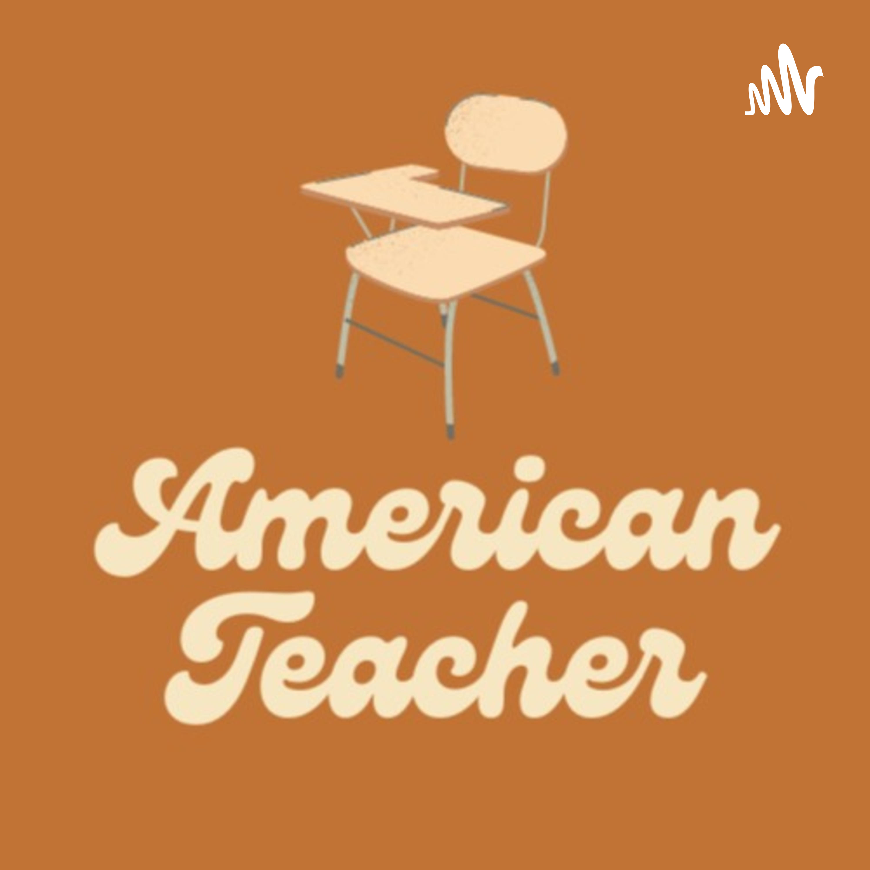 American Teacher podcast artwork