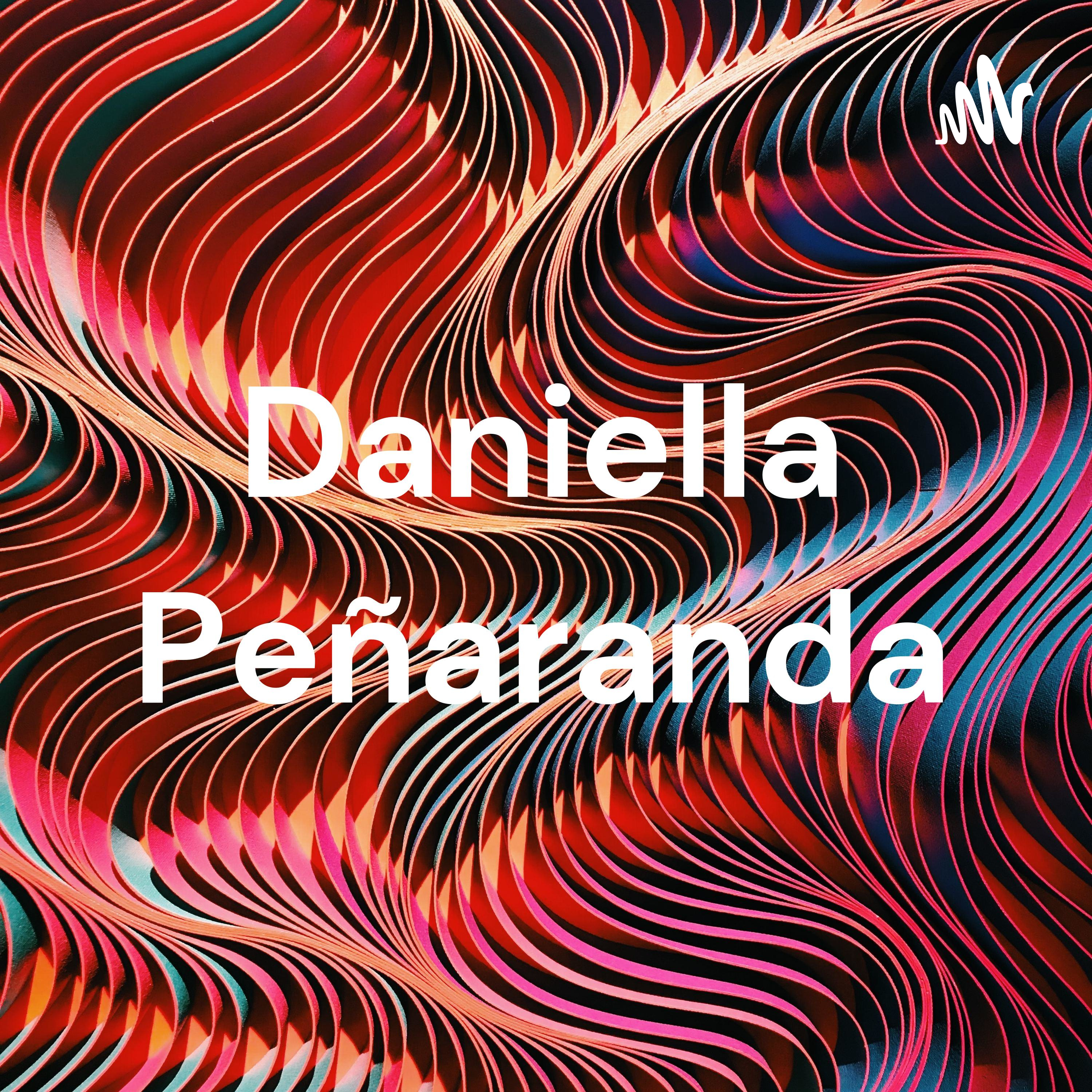 Daniella Peñaranda podcast artwork