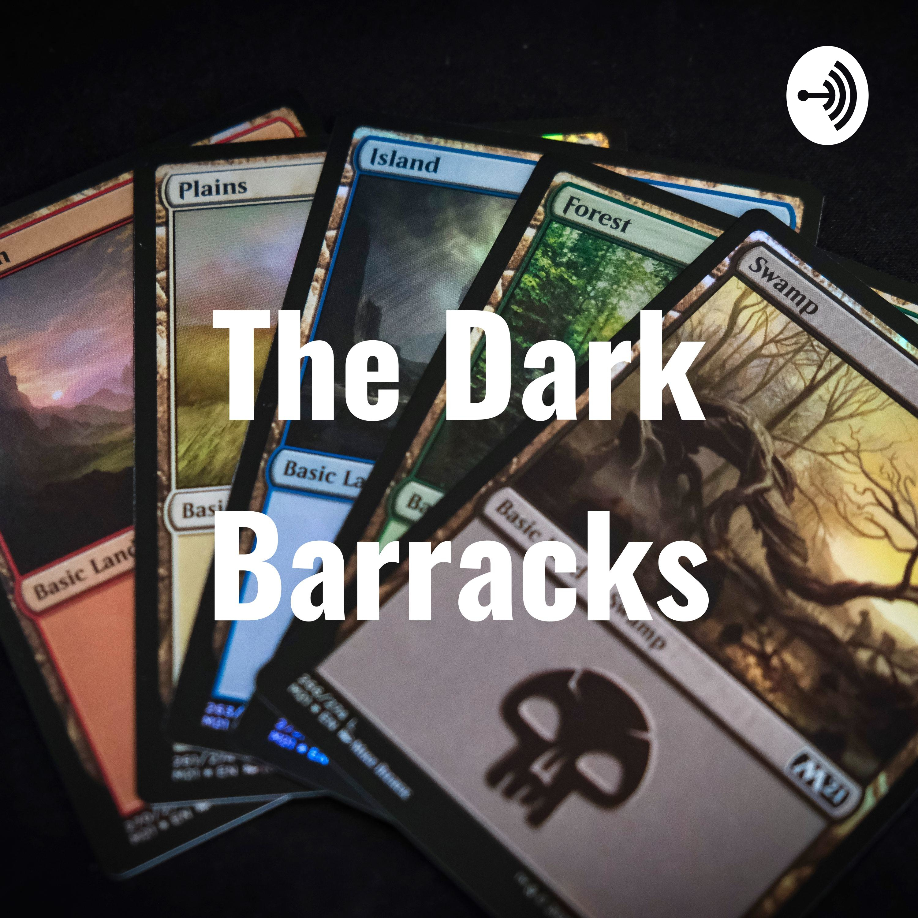 The Dark Barracks