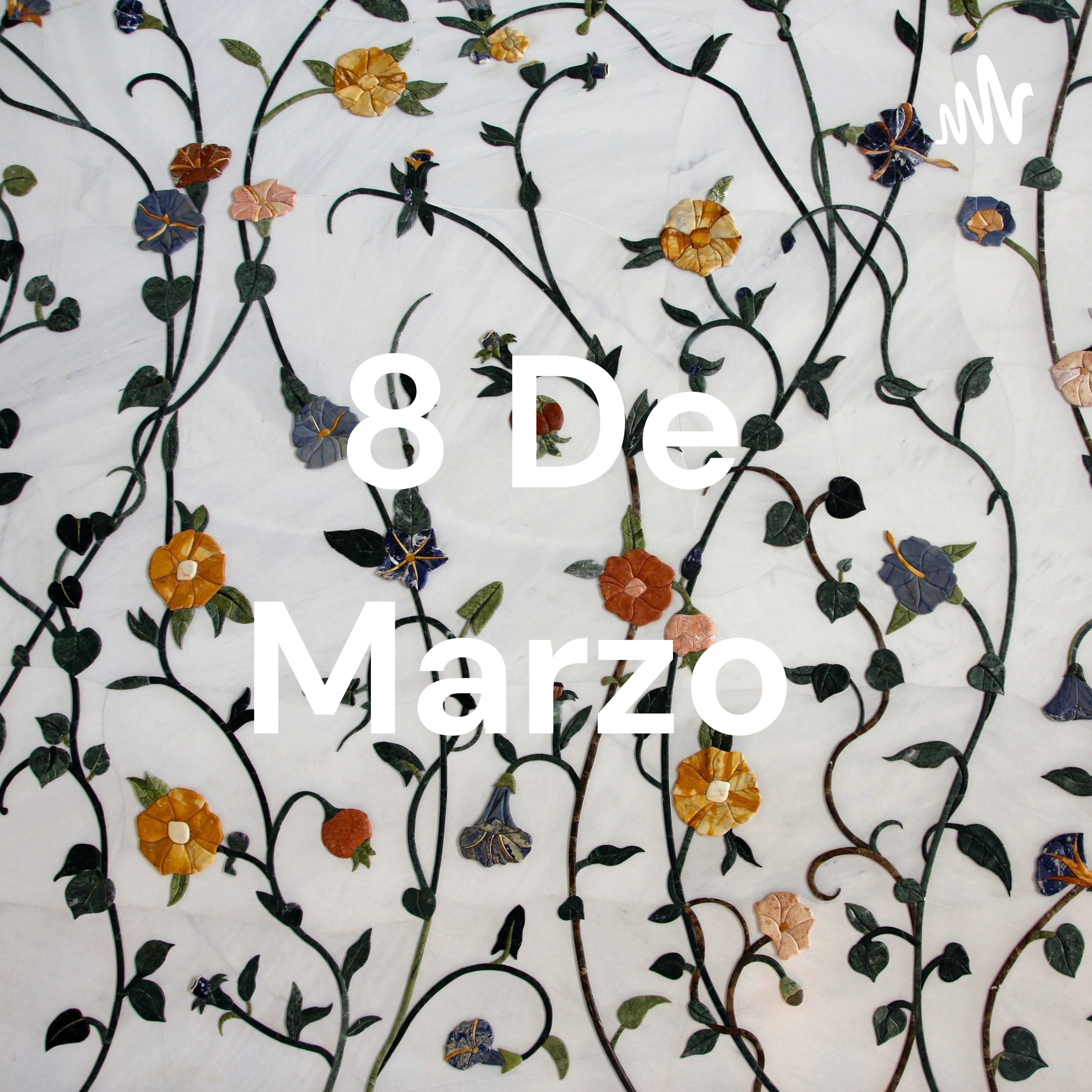8 De Marzo podcast artwork