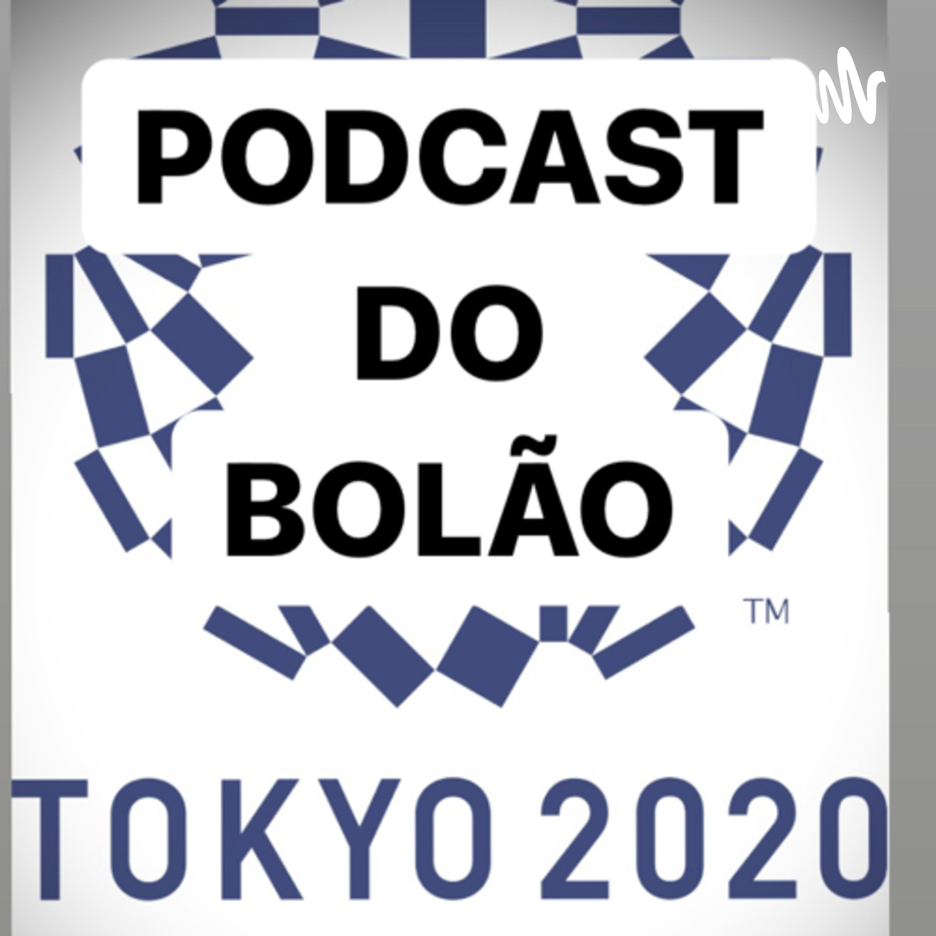 Podcast do Bolão - Tokyo 2020