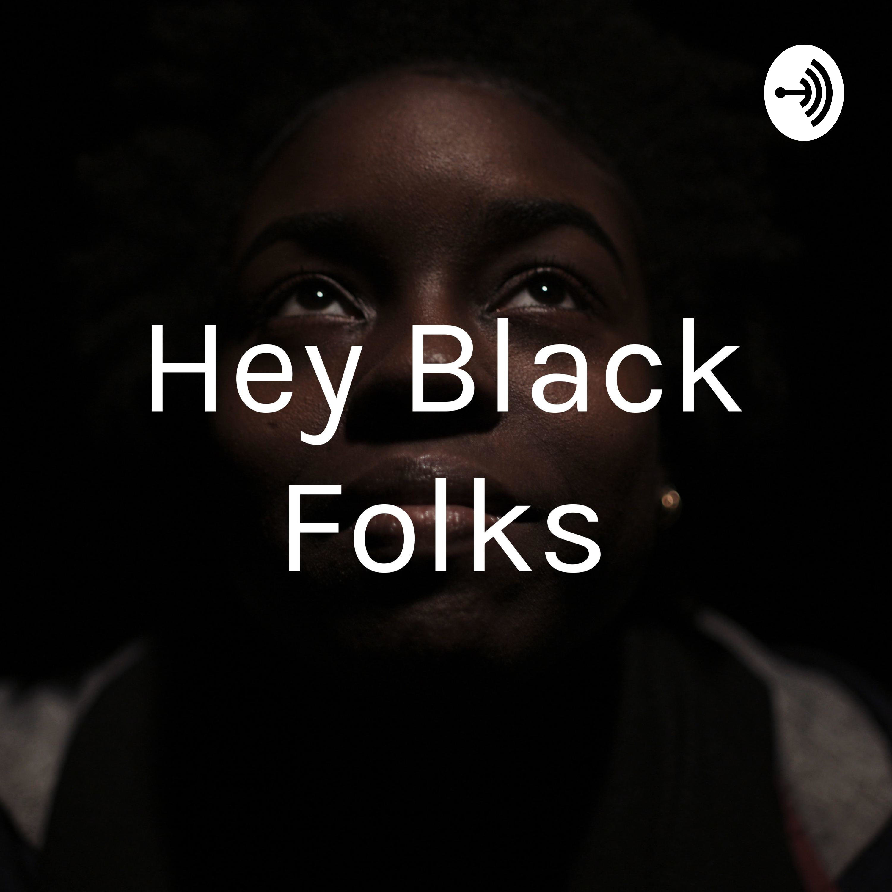 Hey Black Folks podcast artwork
