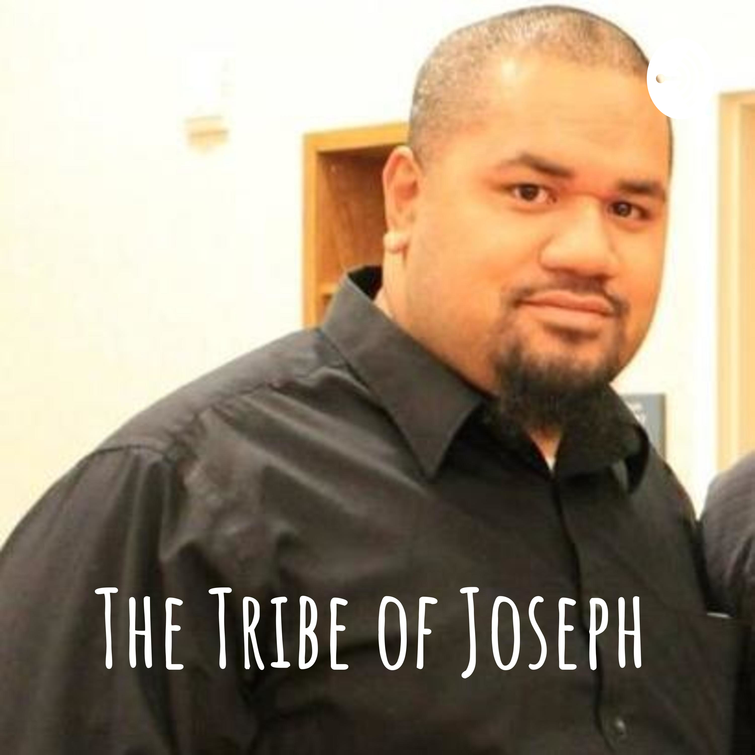 The Tribe of Joseph