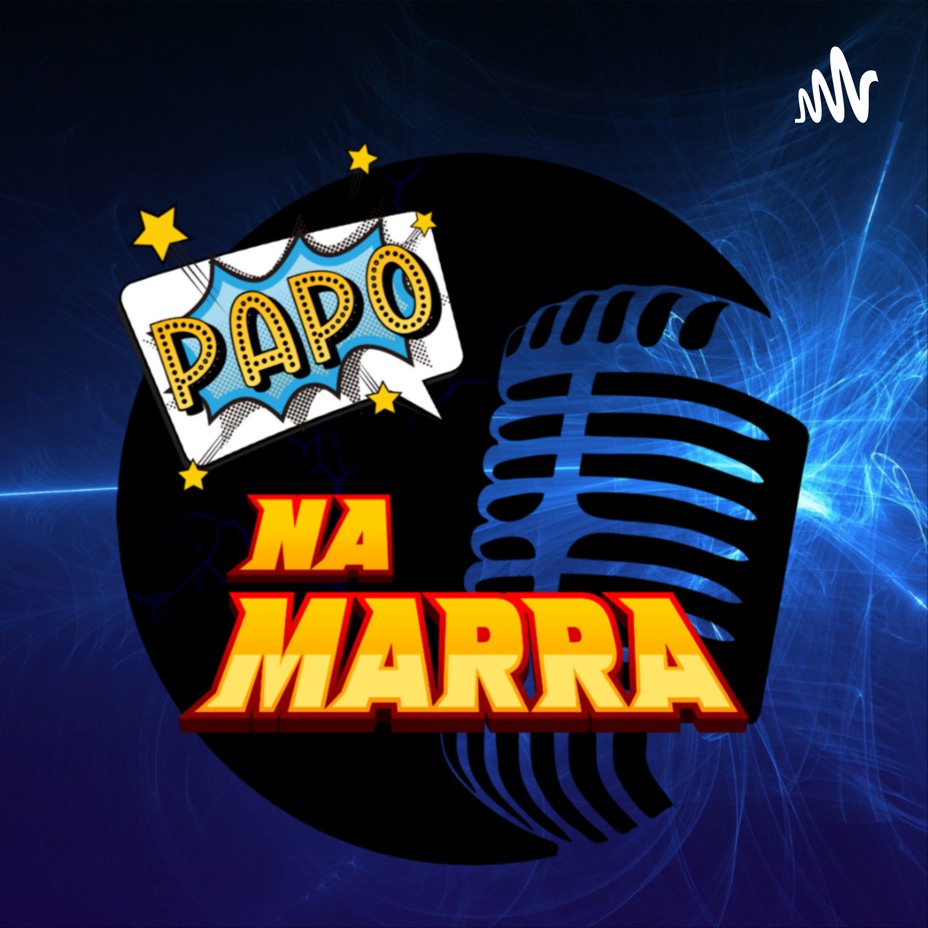 Papo Na Marra podcast artwork