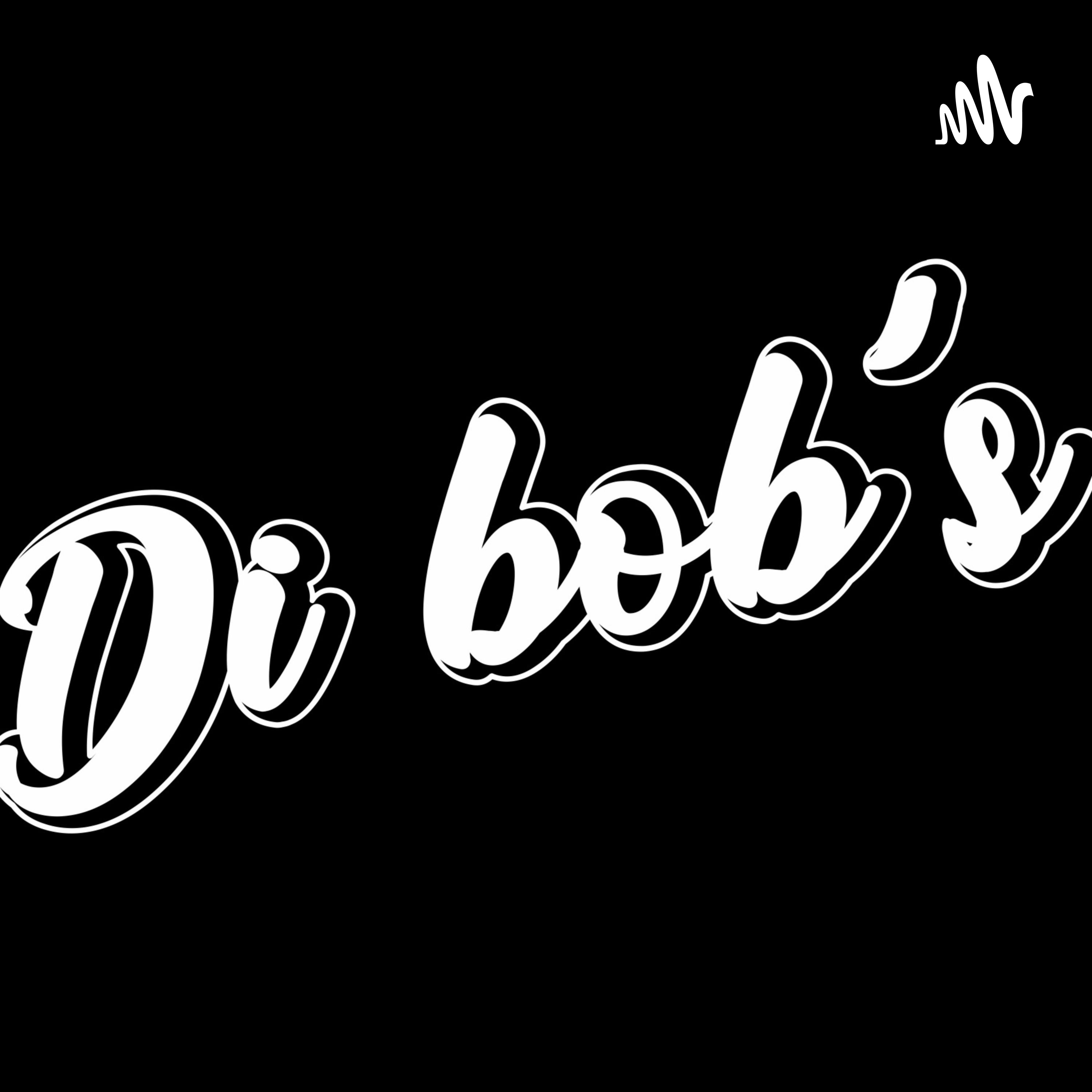 Dibobs Podcast