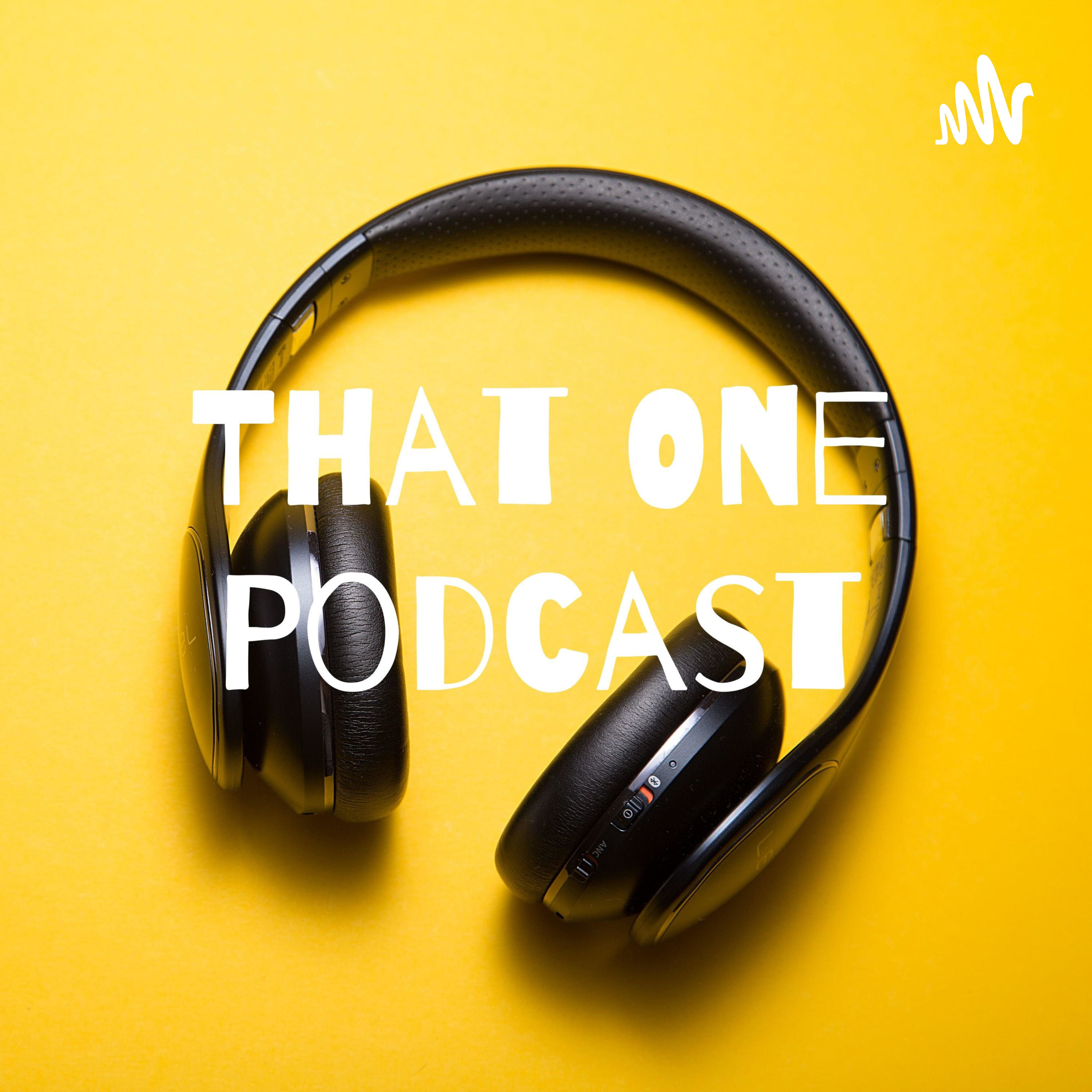 ThatOnePodcast podcast artwork