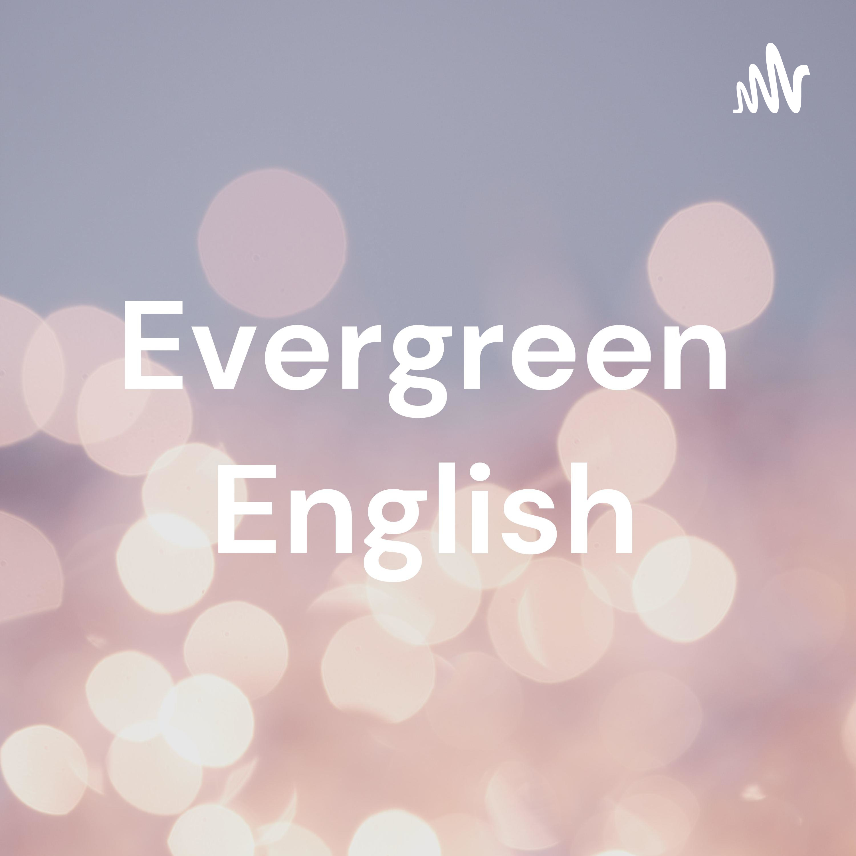 Evergreen English