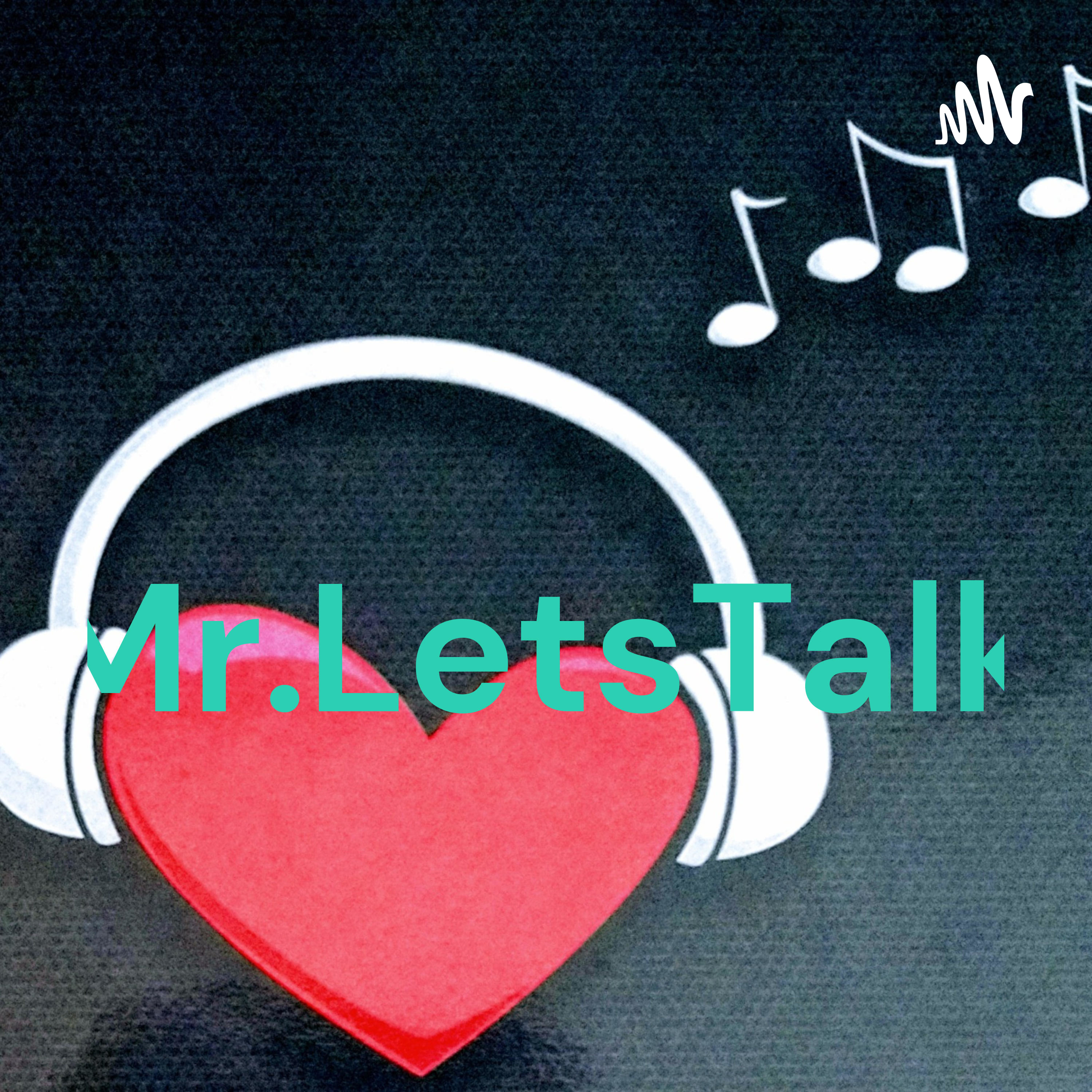 Mr.LetsTalk....Co Host Ms. M.D podcast artwork