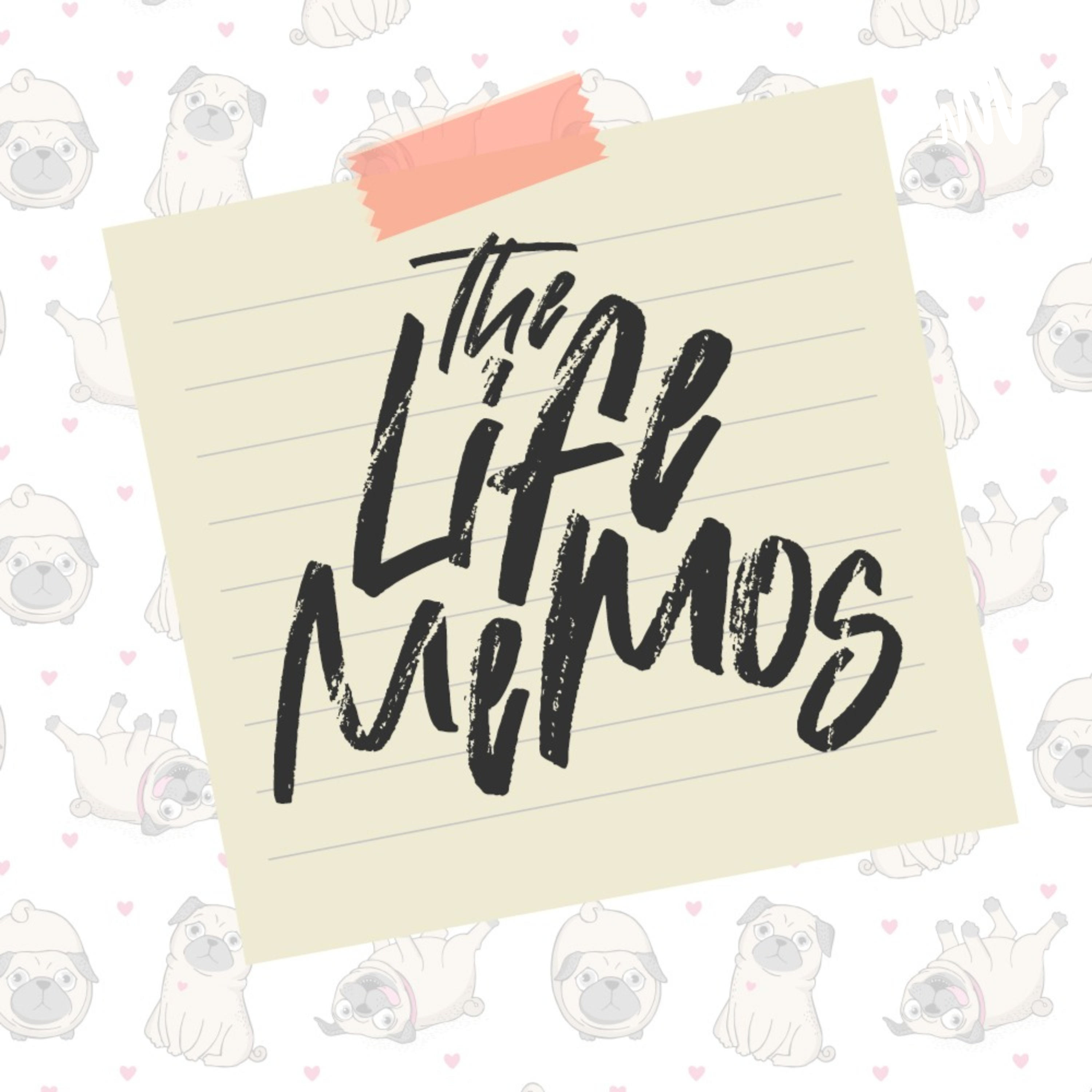 The Life Memos