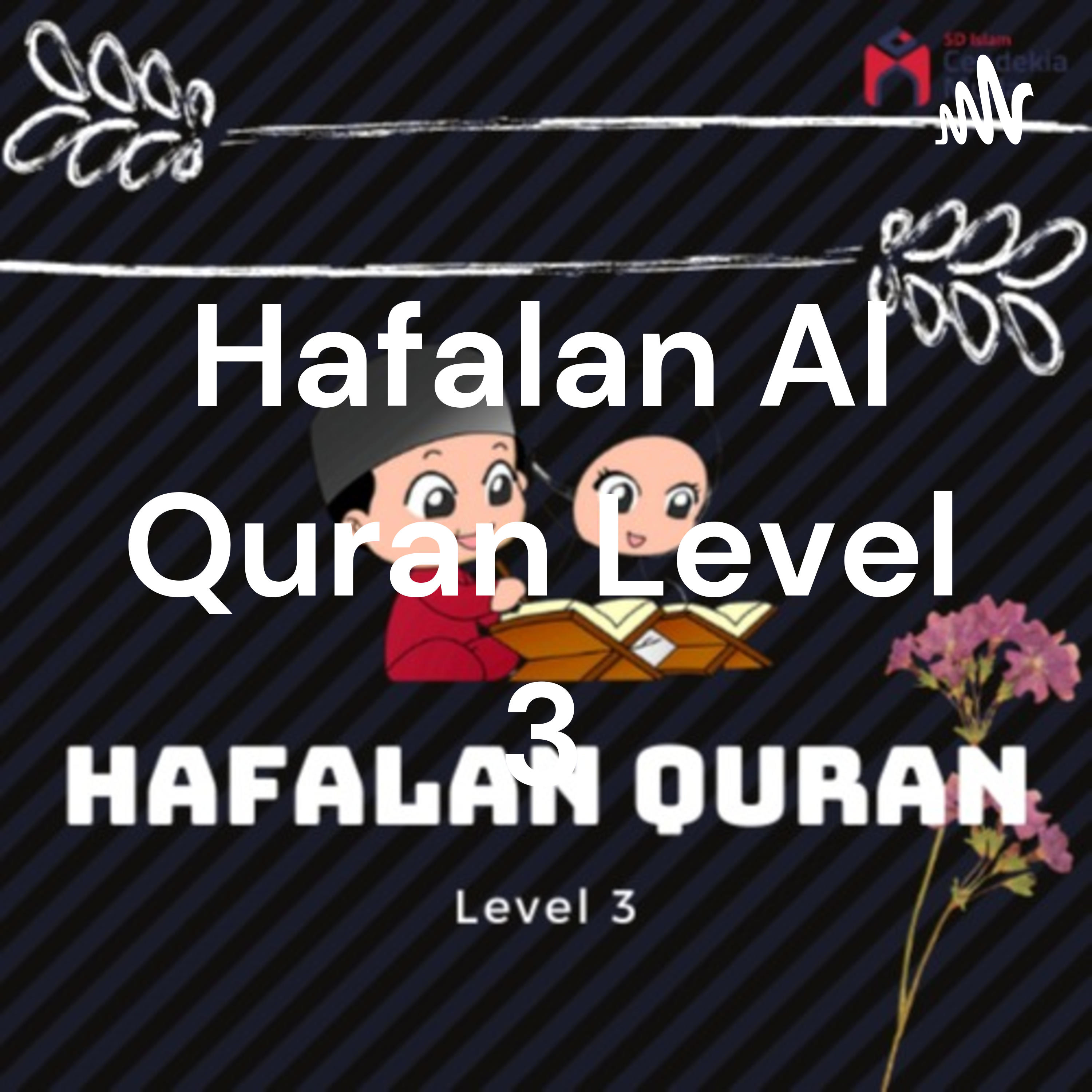Hafalan Al Quran Level 3 podcast artwork