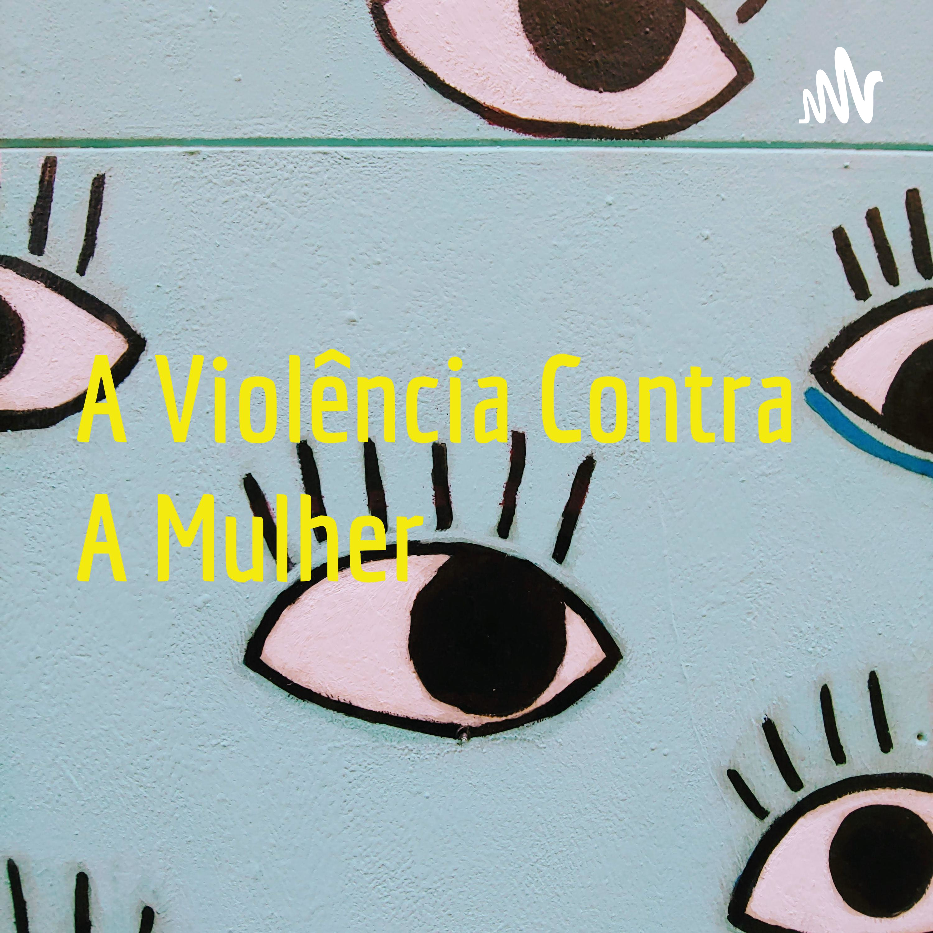 A Violência Contra A Mulher