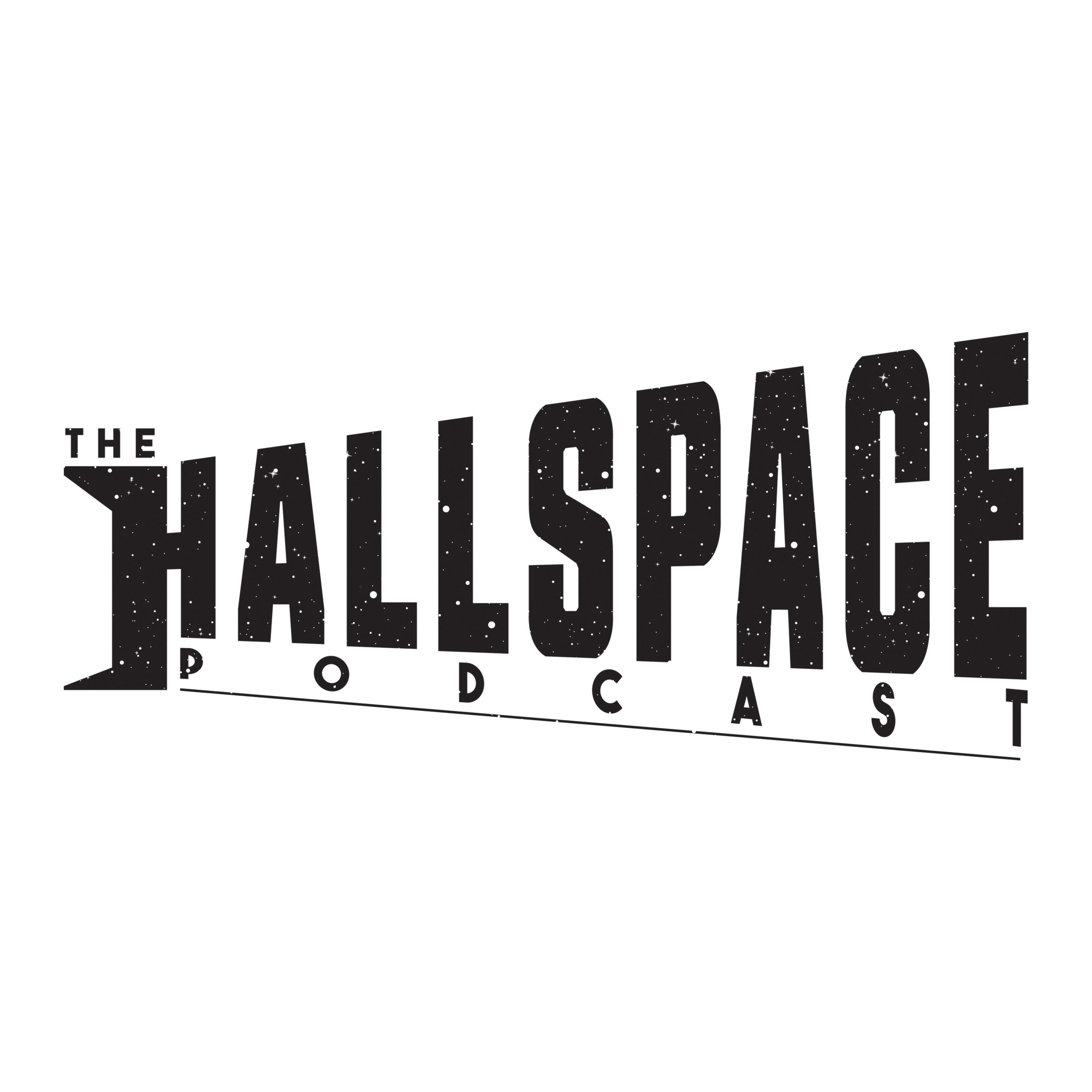 The Hallspace Podcast podcast artwork