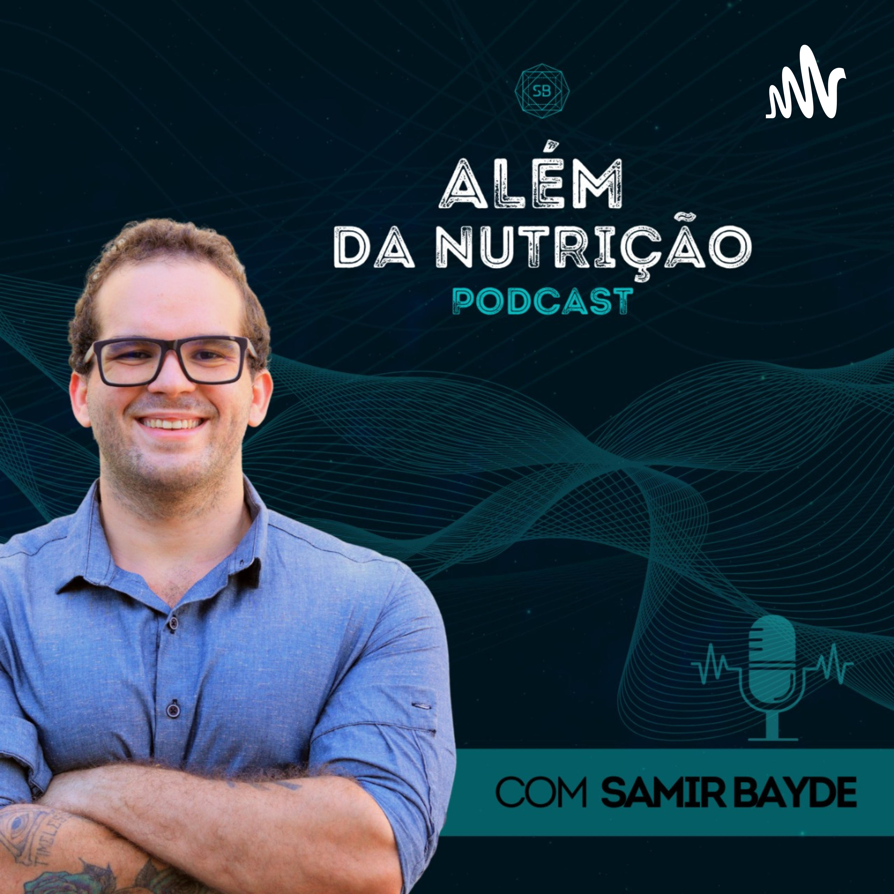 Além da Nutrição podcast artwork