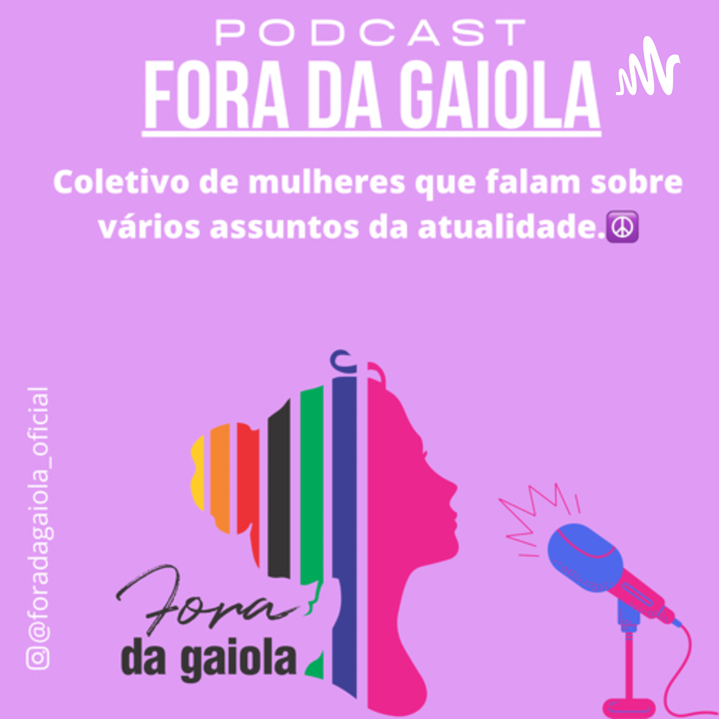 Fora da Gaiola podcast artwork