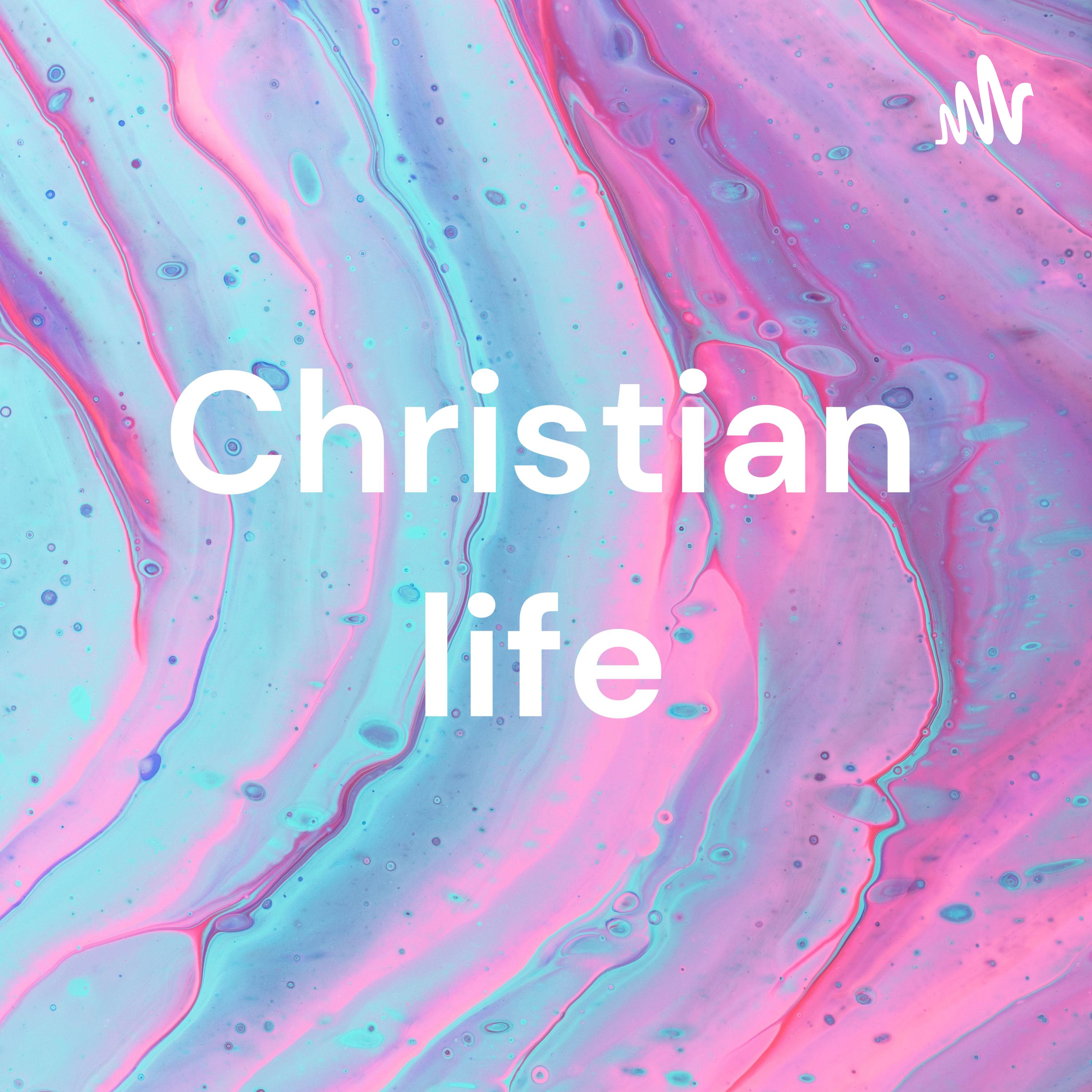 Christian life