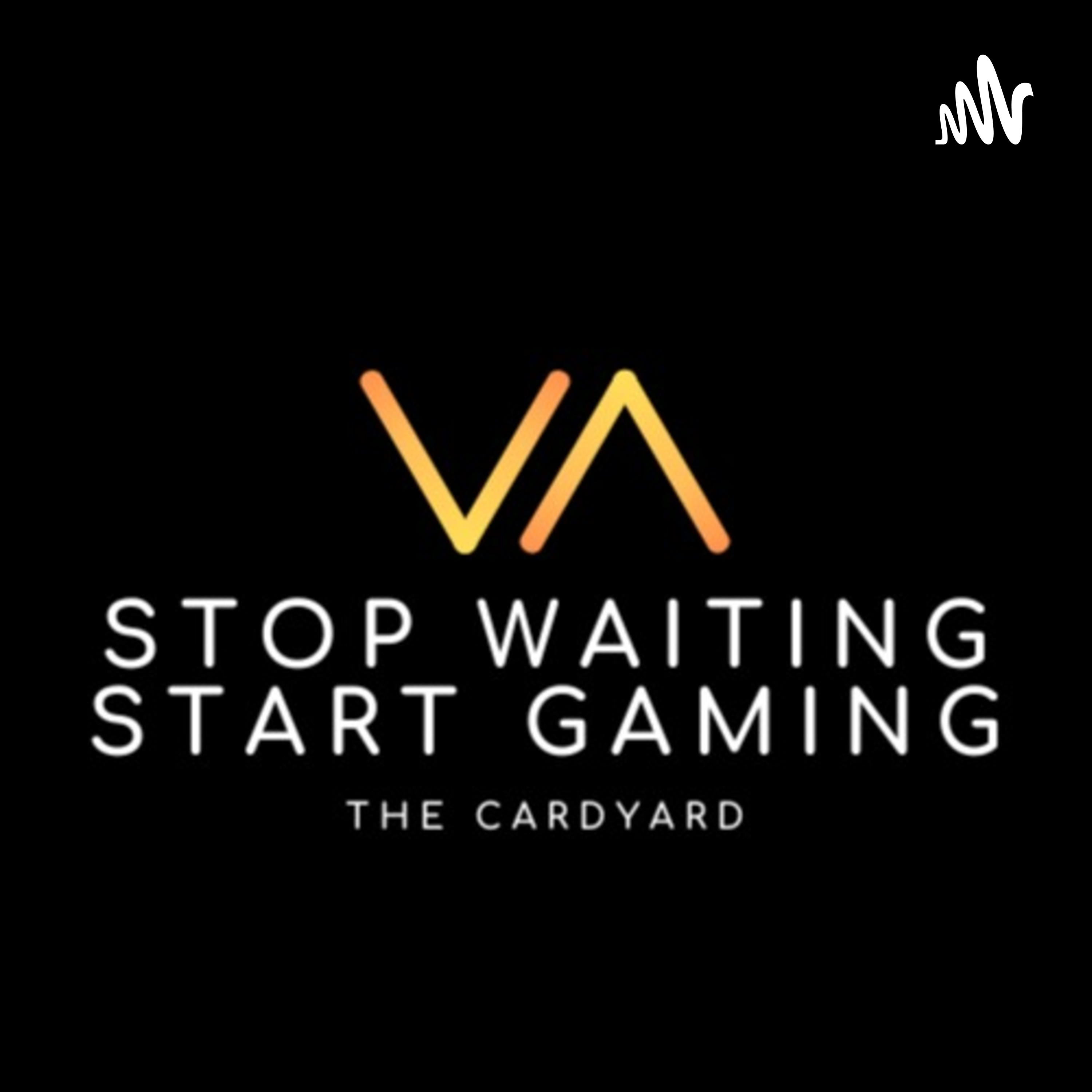 Stop Waiting, Start Gaming podcast artwork