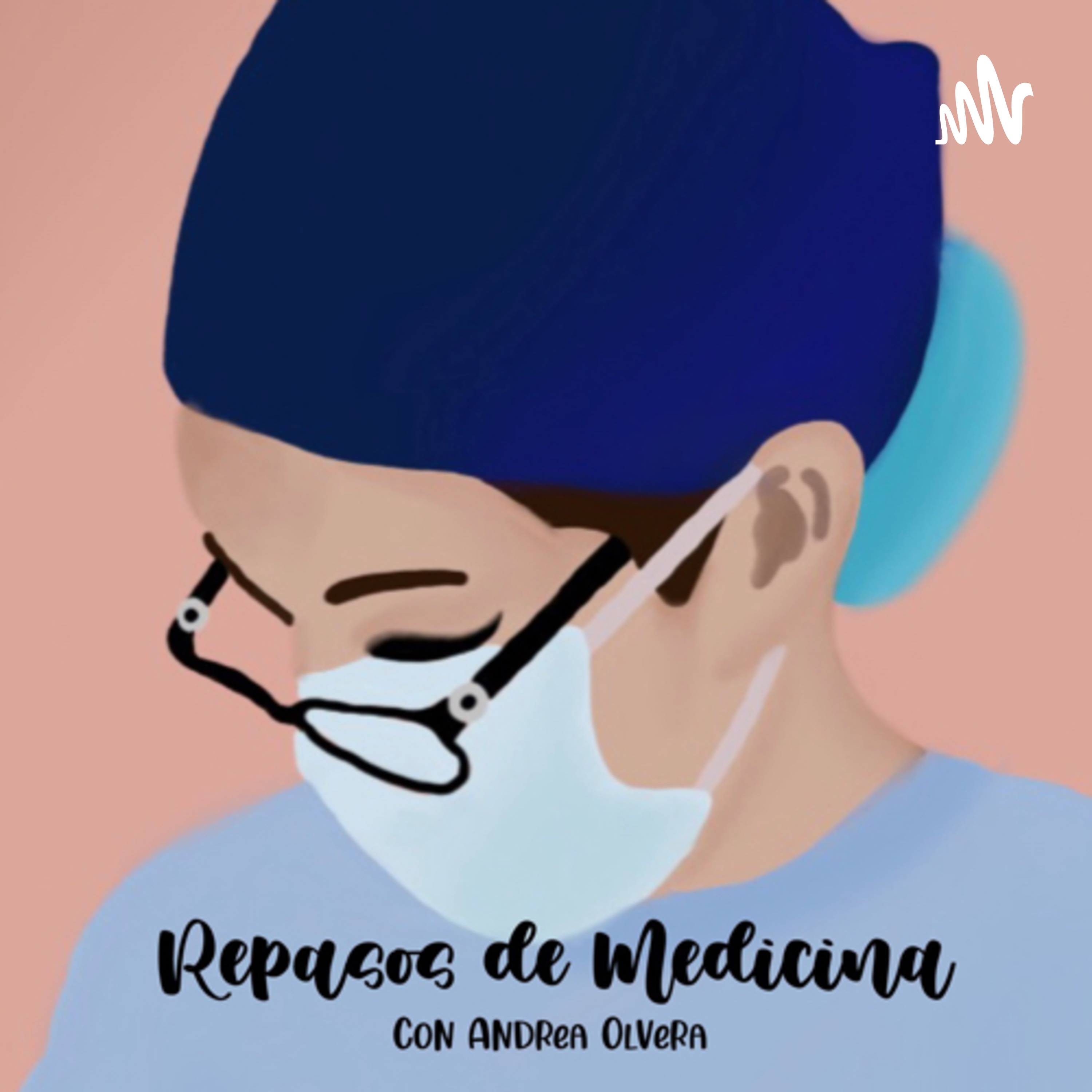 Repasos de Medicina con Andrea Olvera