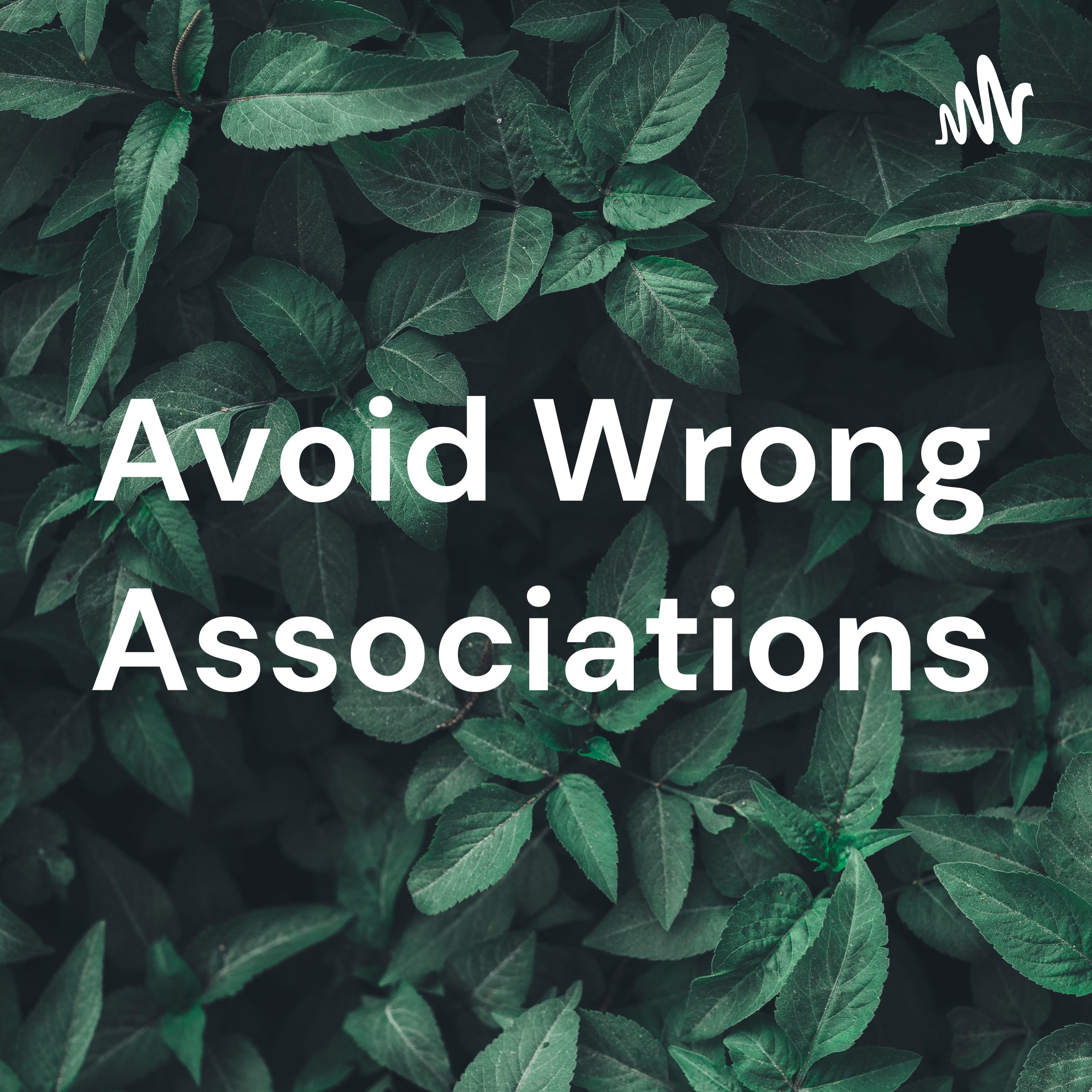 Avoid Wrong Associations