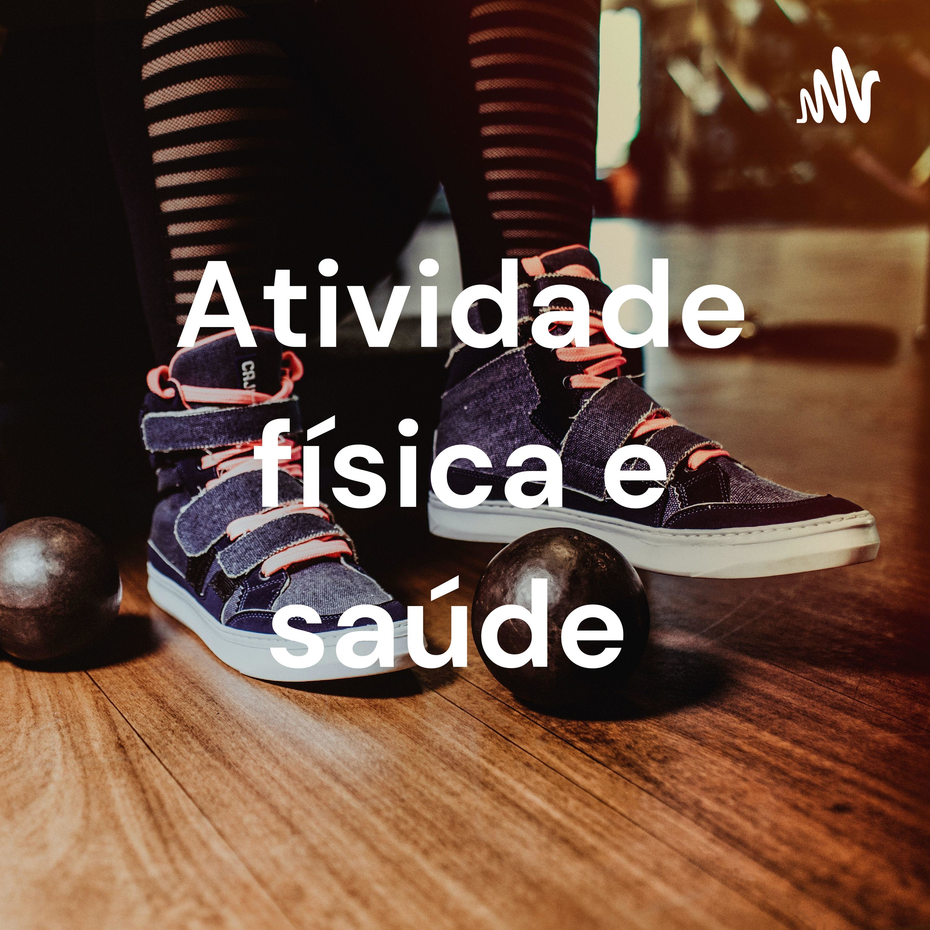 Atividade física e saúde 