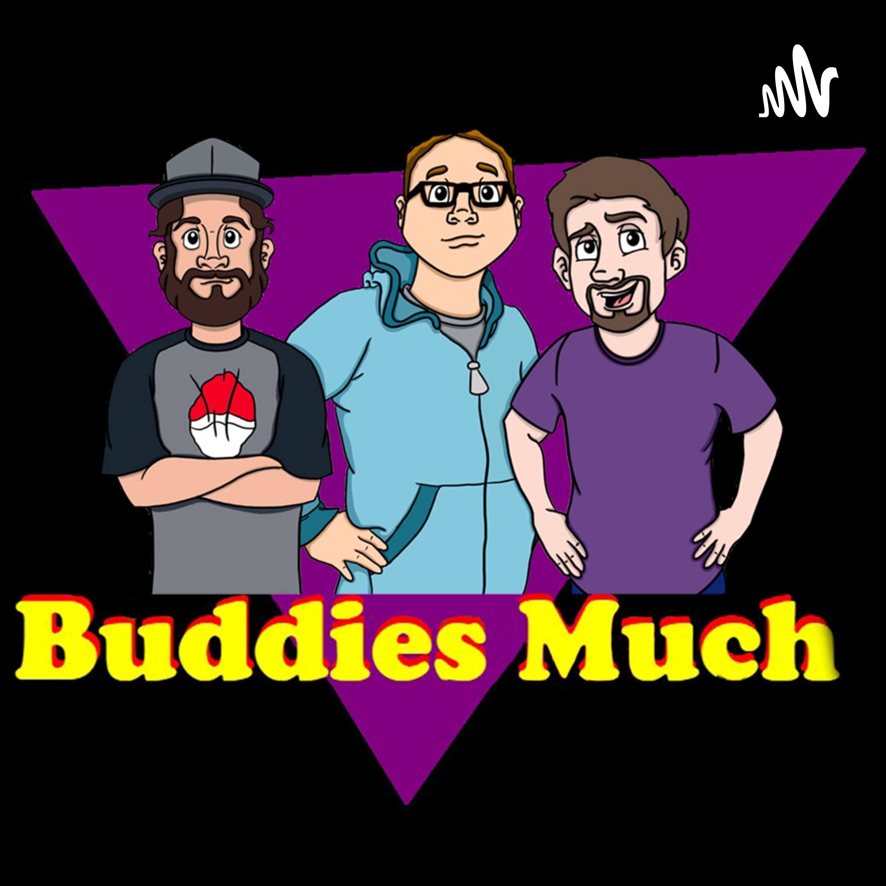 Buddies Much podcast artwork