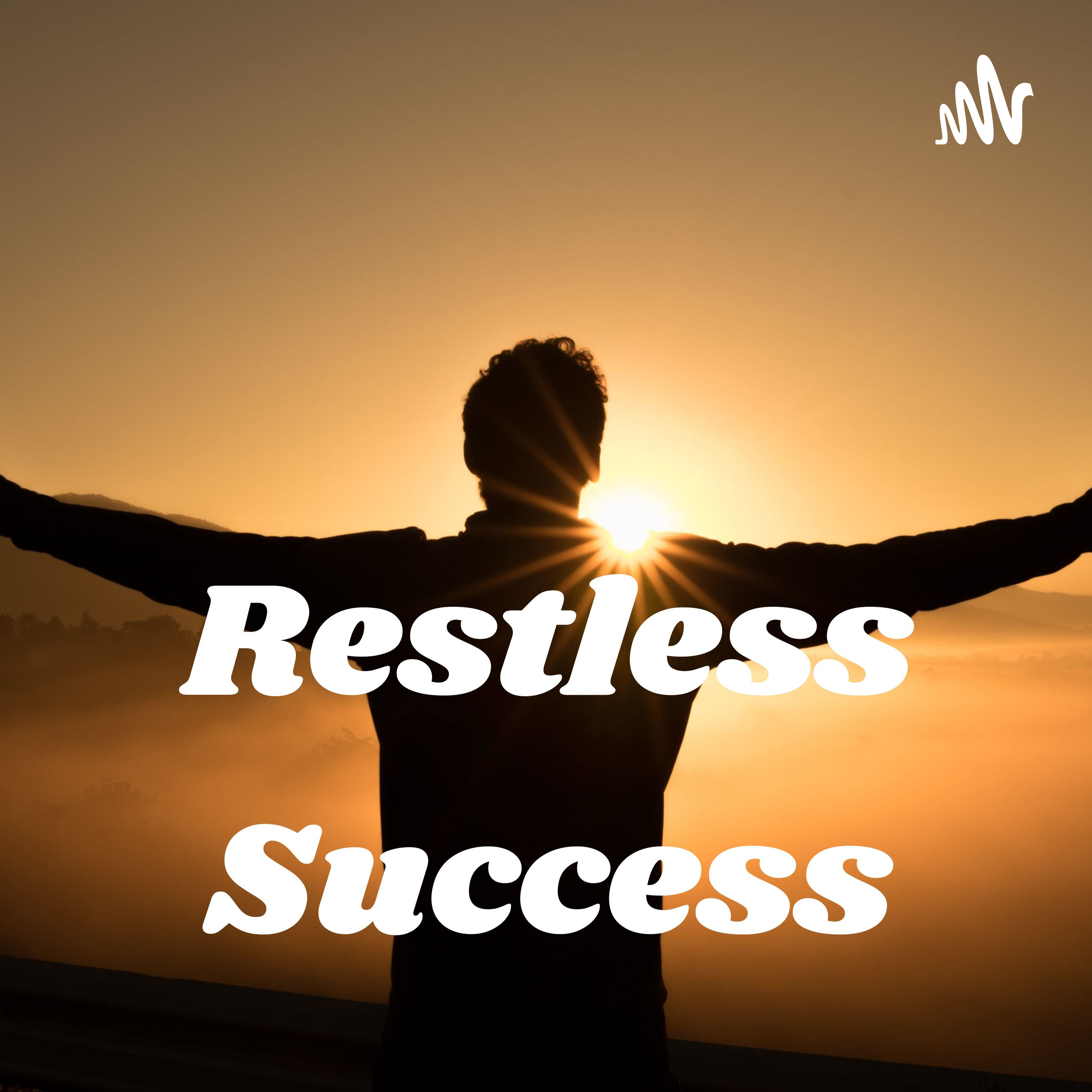 Restless Success podcast artwork