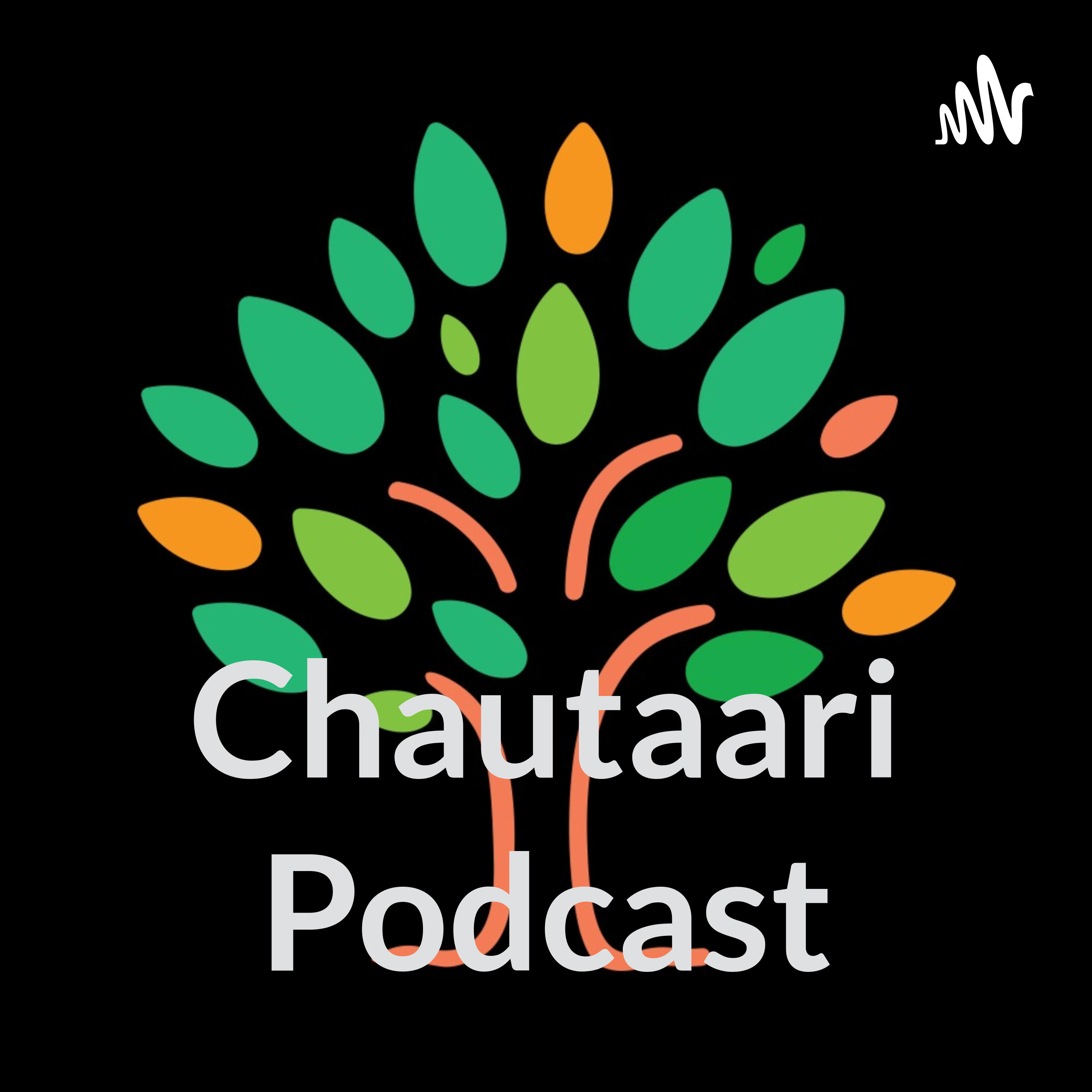 Chautaari Podcast