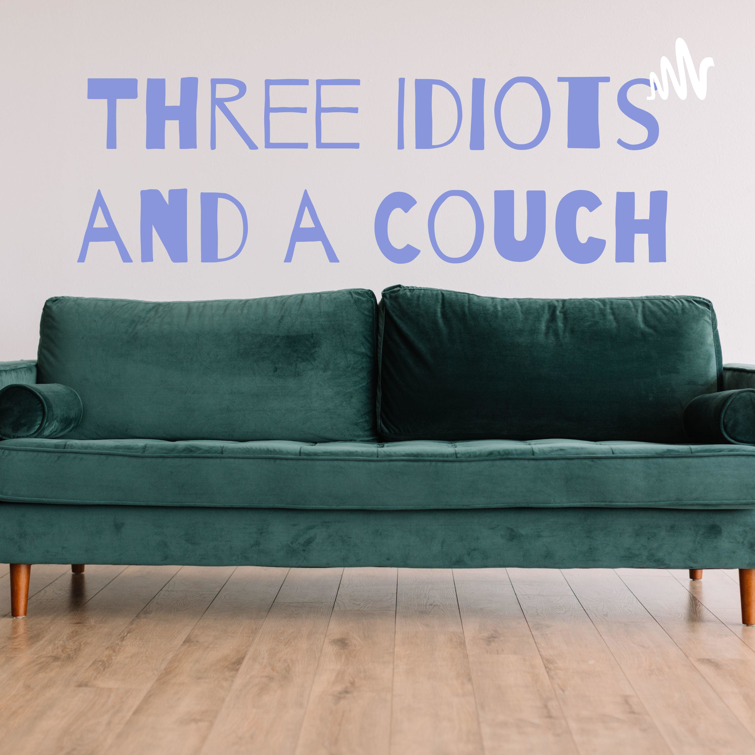 Three Idiots and a Couch podcast artwork