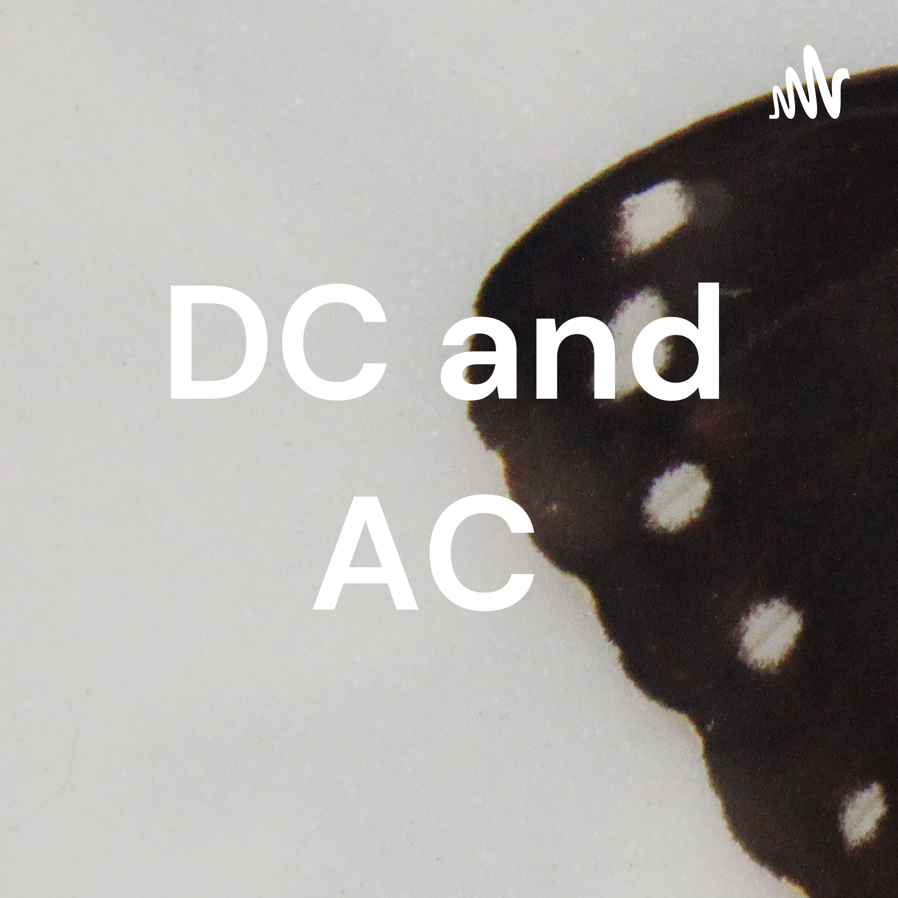 DC and AC 