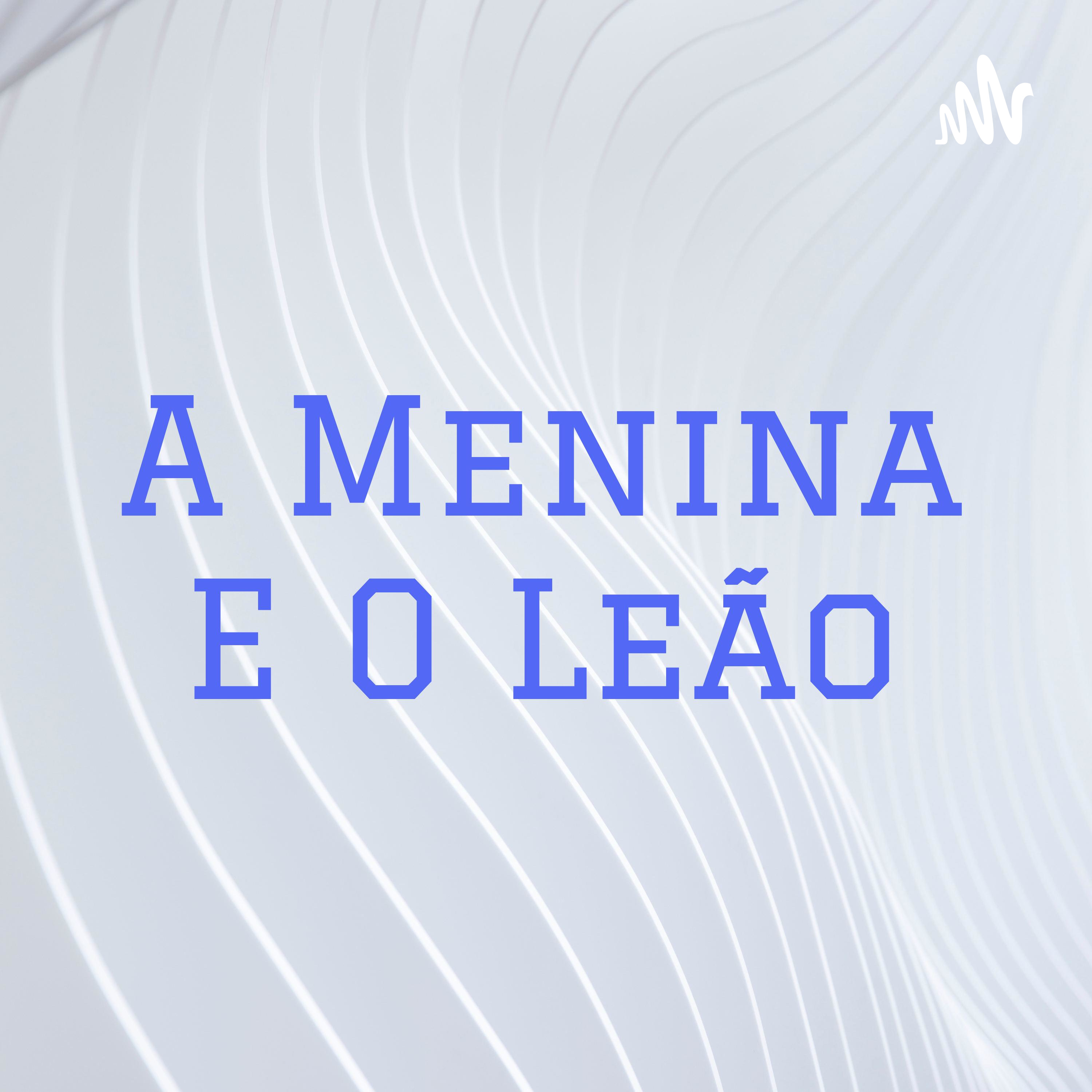 A Menina E O Leão