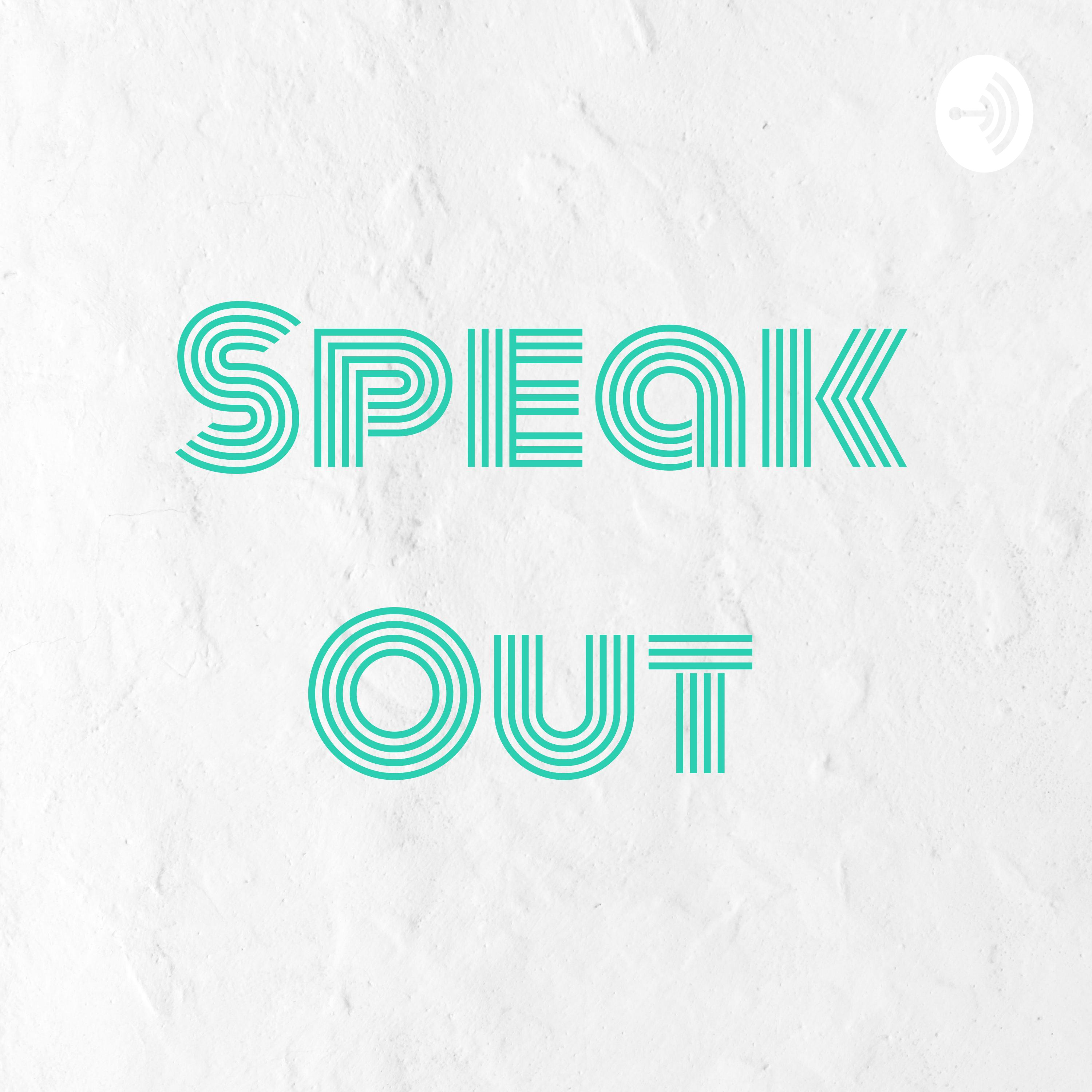 Speak Out