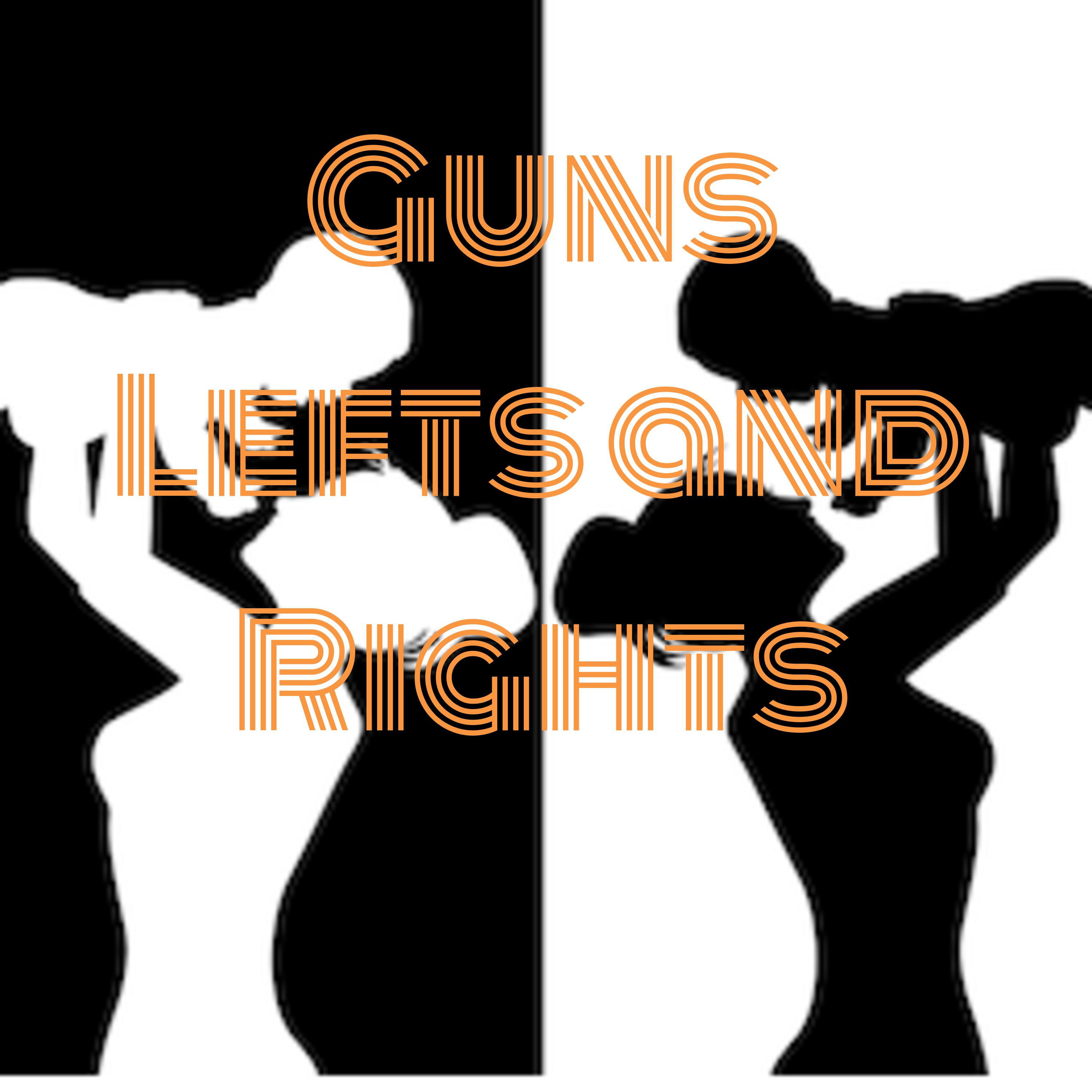 Guns Lefts and Rights podcast artwork