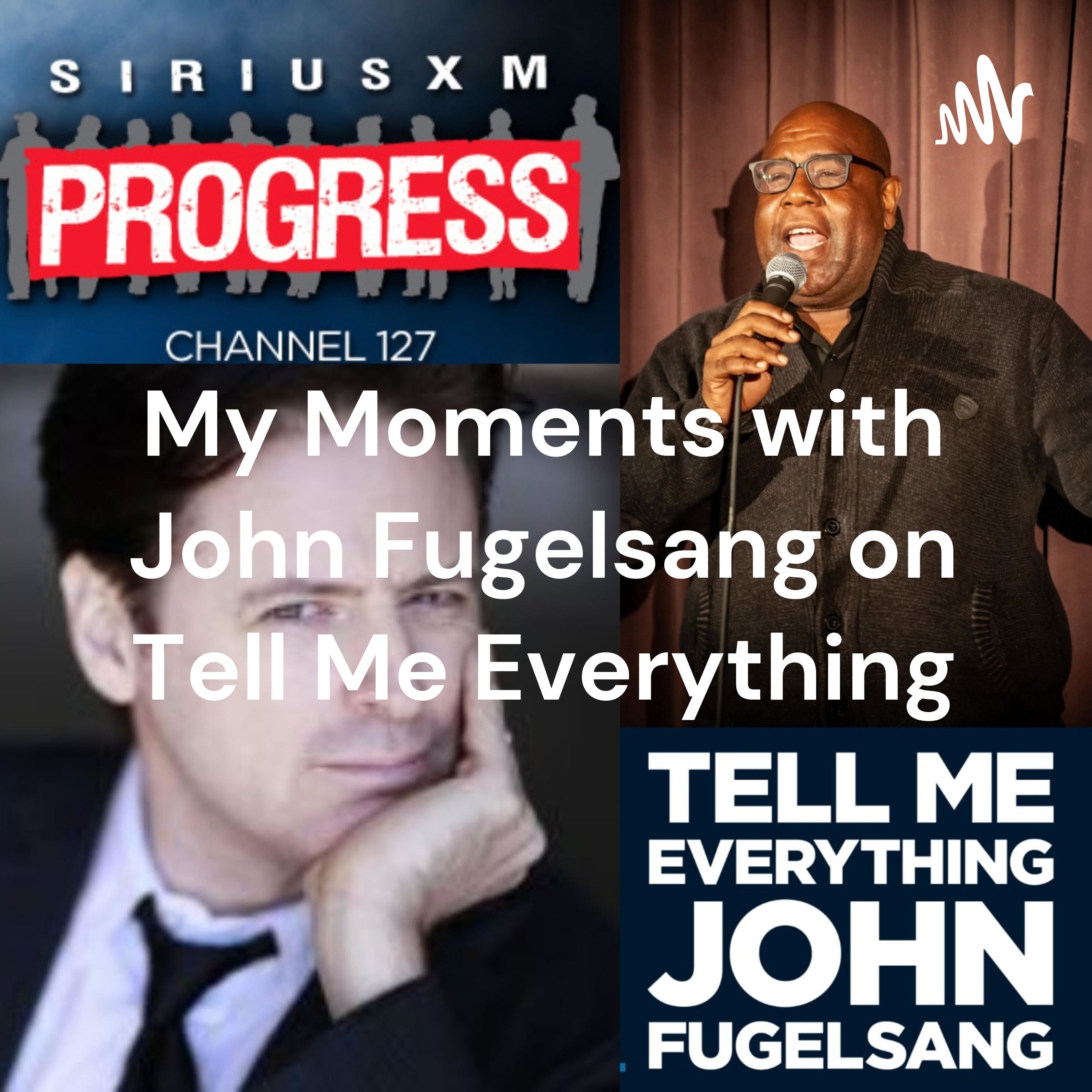 My Moments with John Fugelsang on Tell Me Everything cover