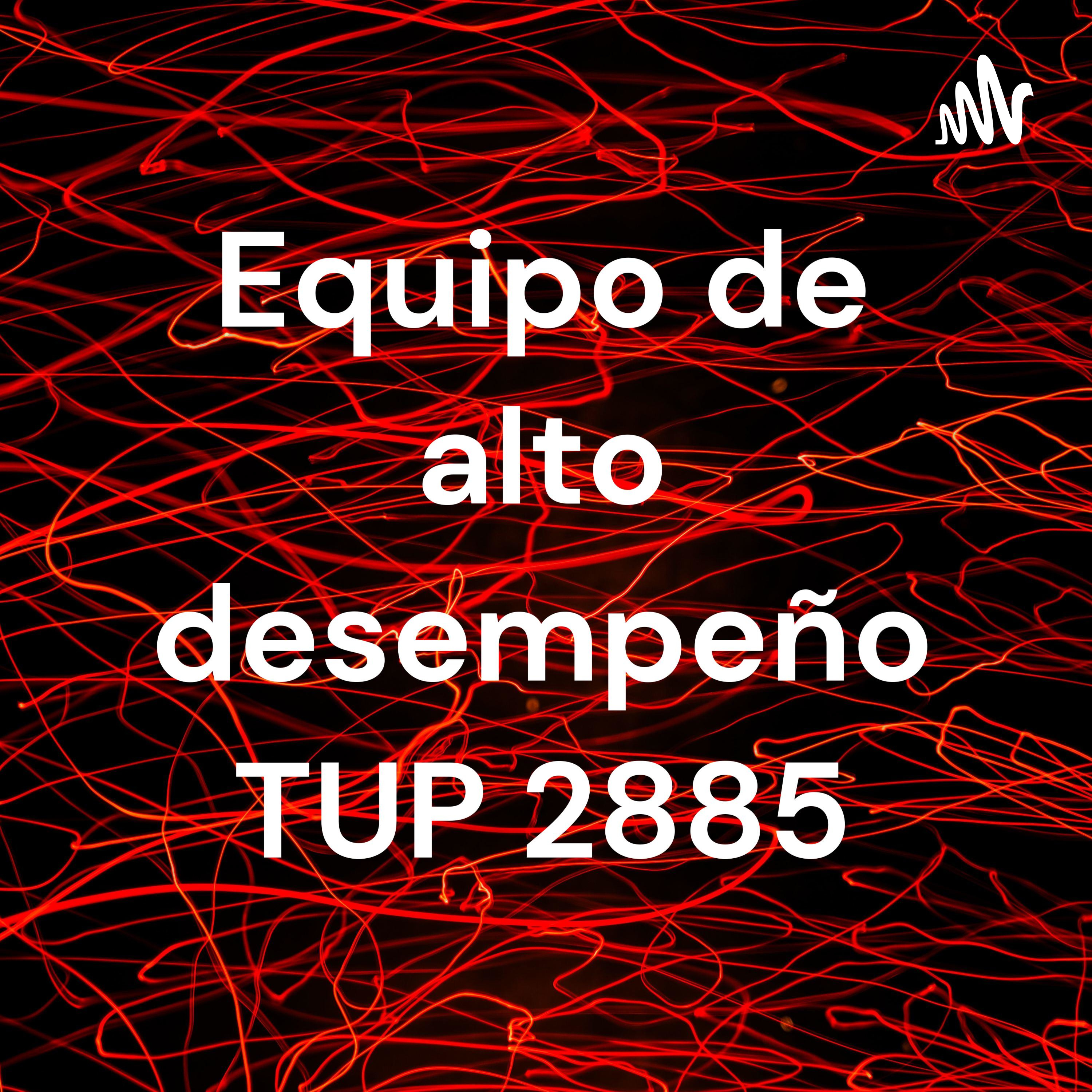 Equipo de alto desempeño TUP 2885