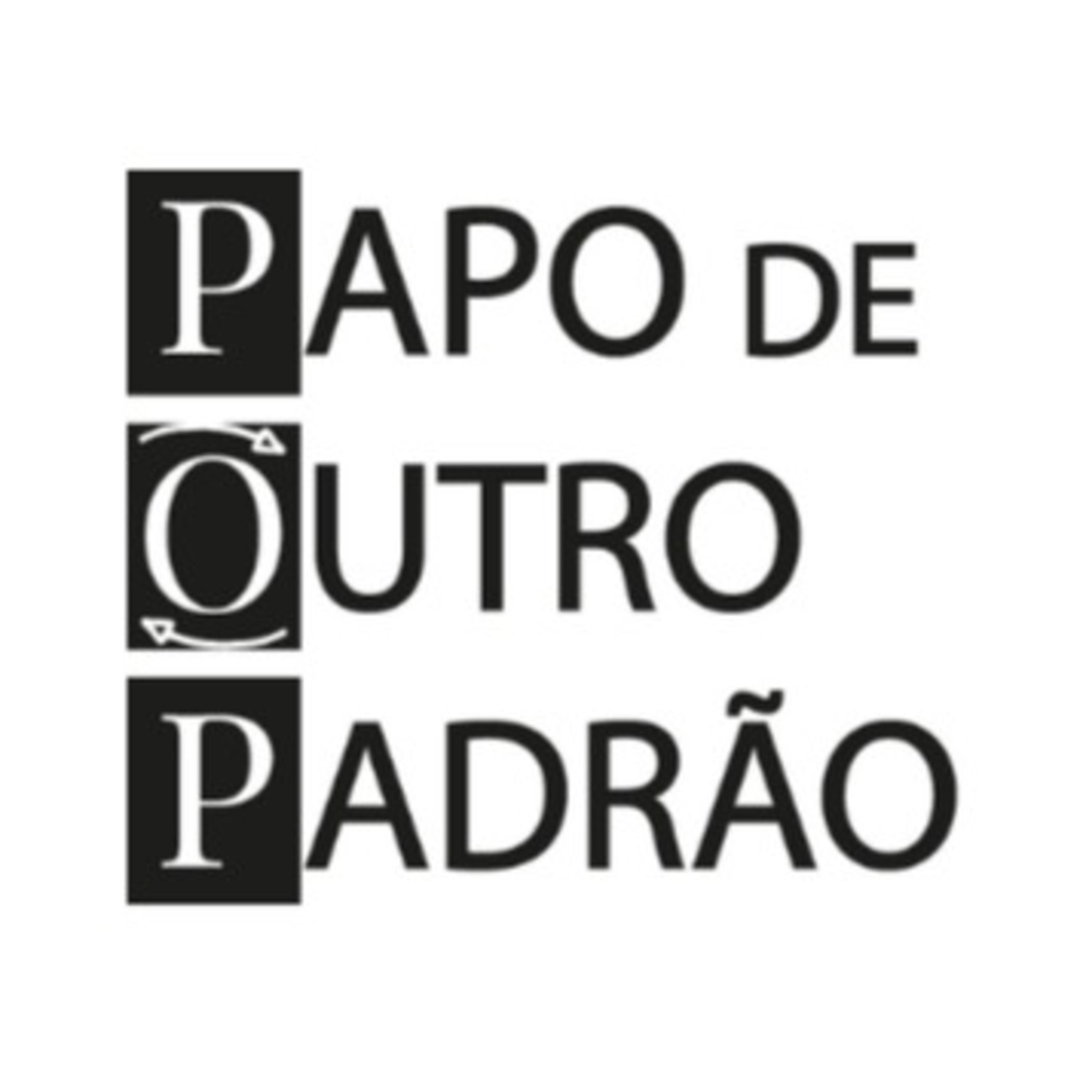 POP - Papo de Outro Padrão