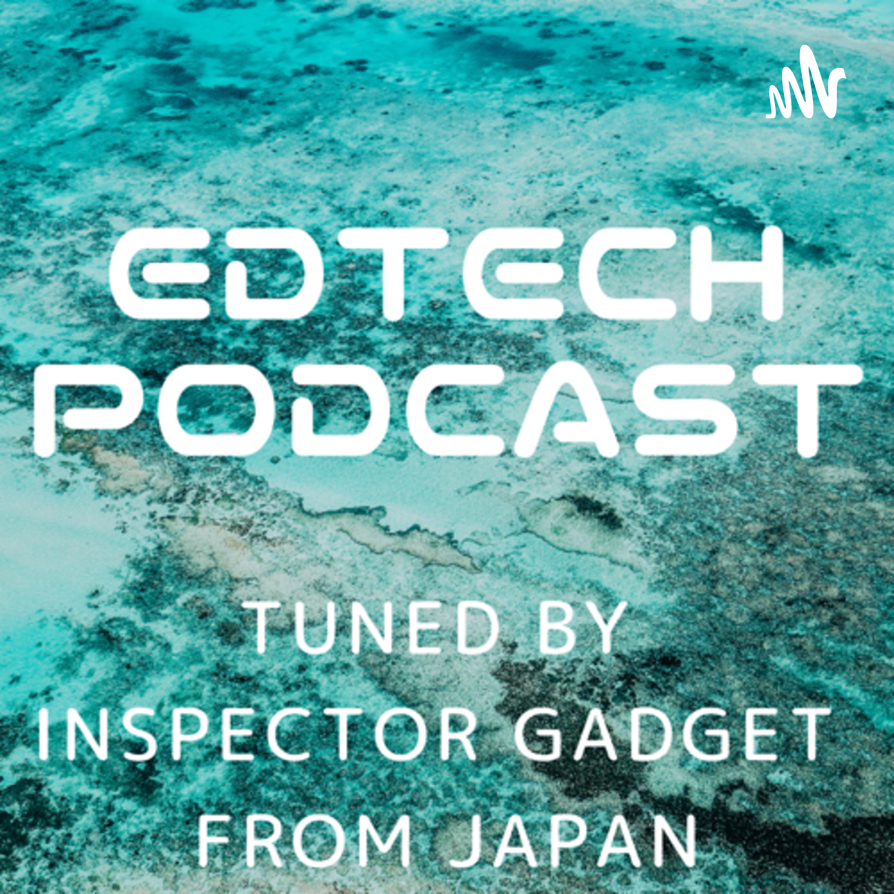 Gadget’s Edtech podcast