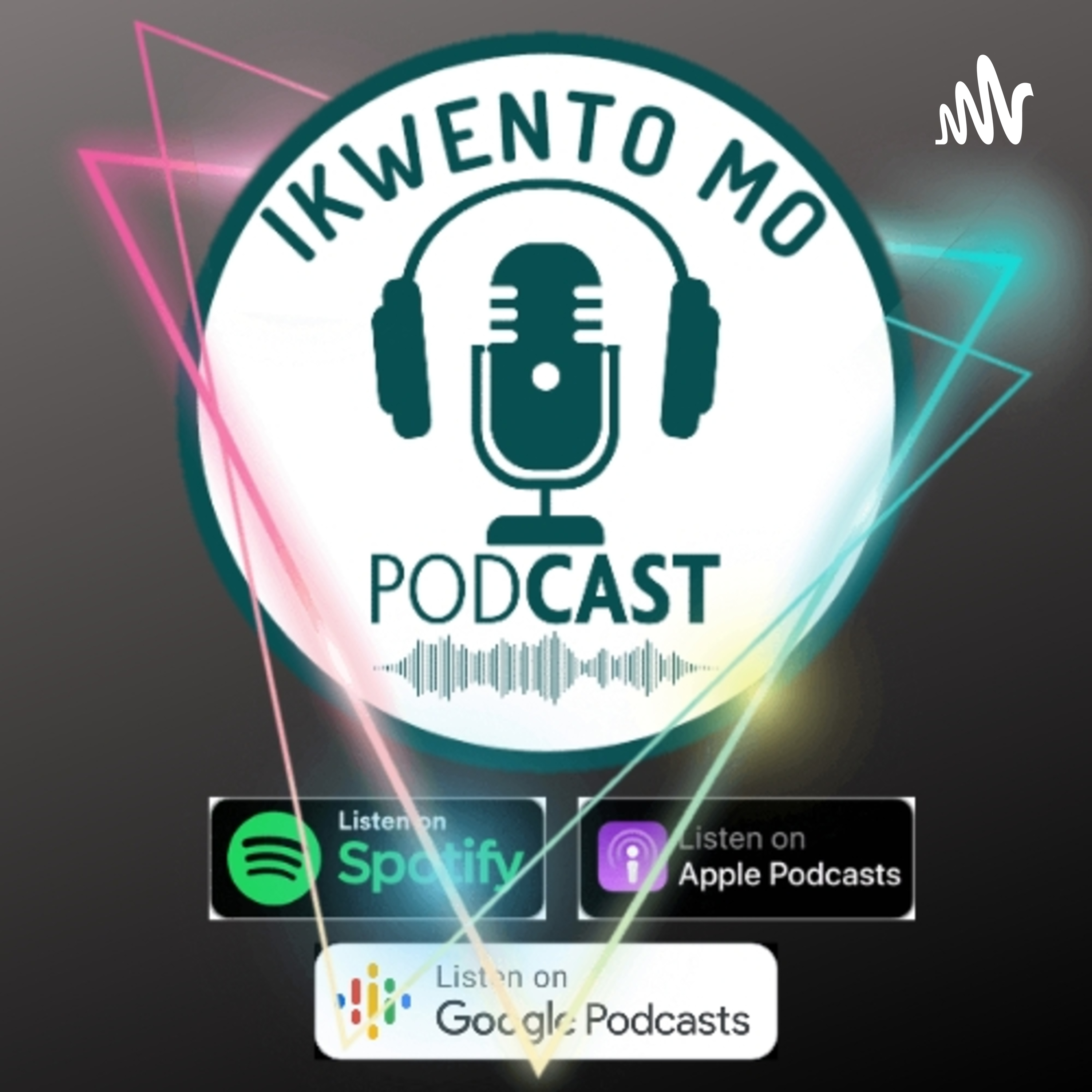 Ikwento Mo podcast artwork