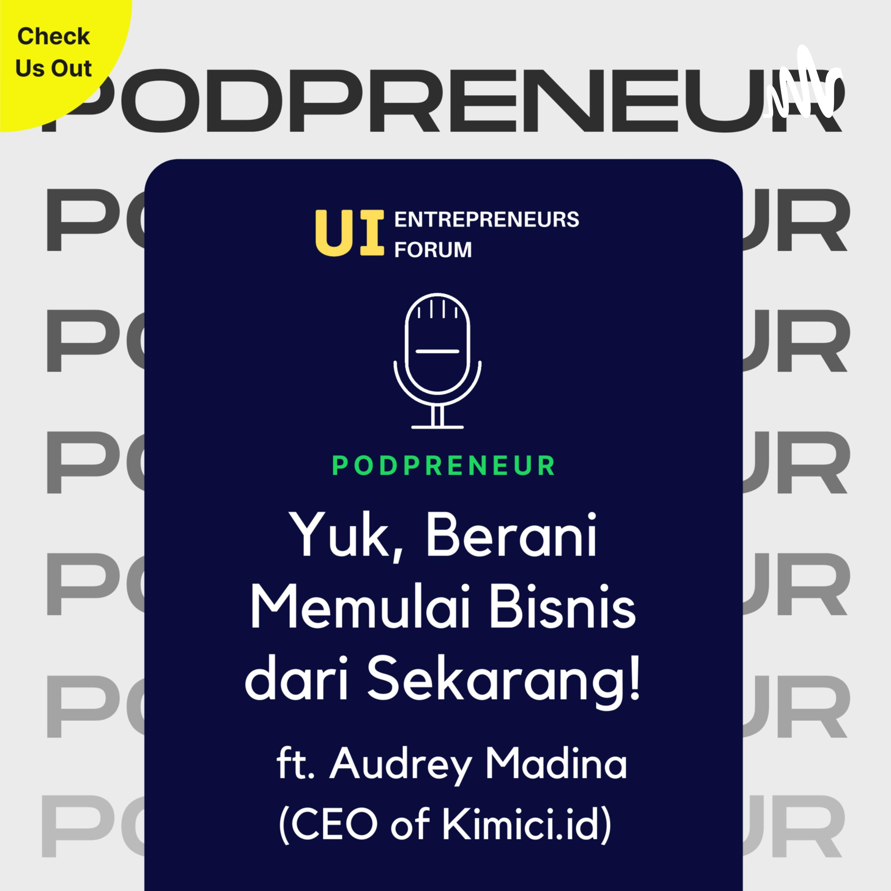 Podpreneur UI Entrepreneurs Forum