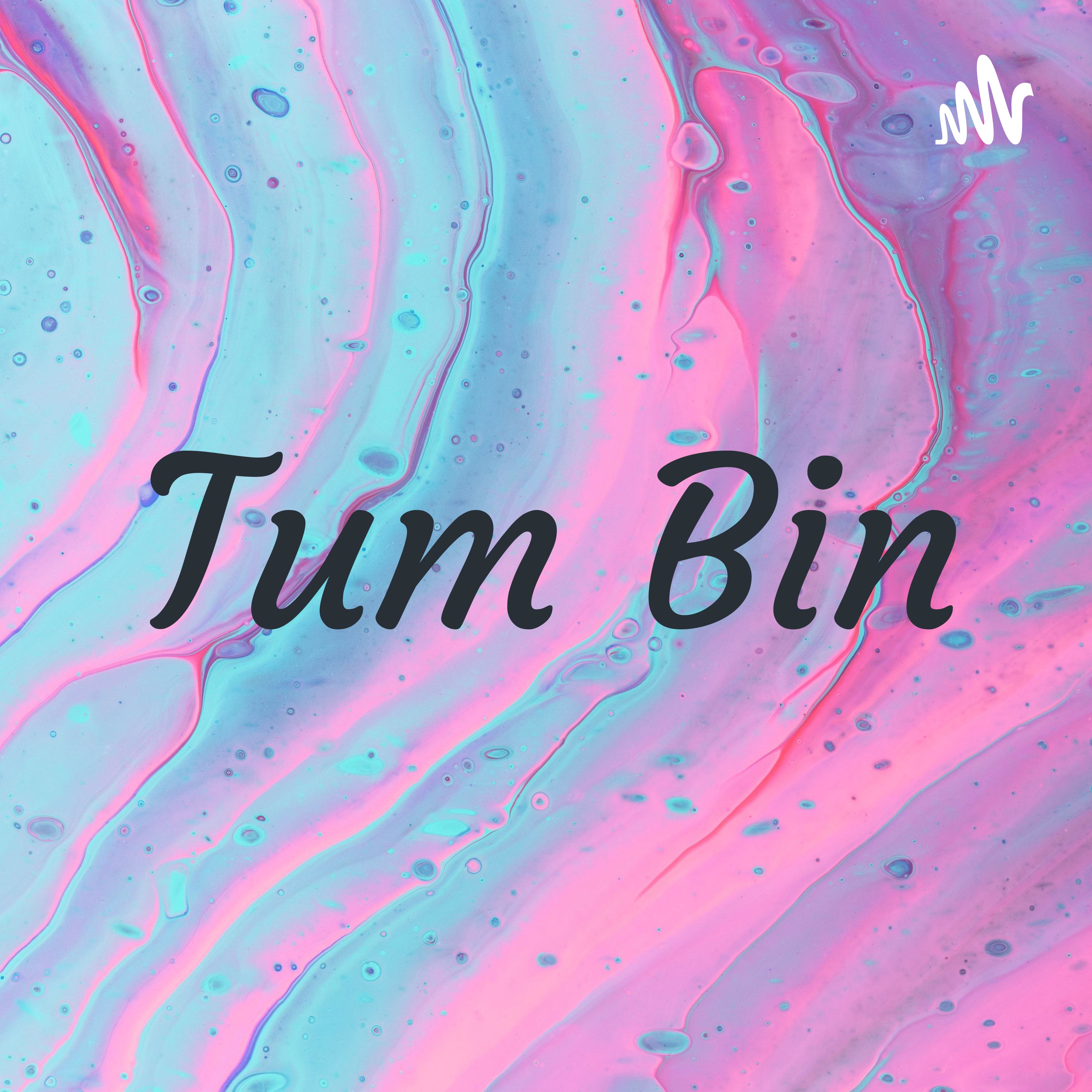 Tum Bin