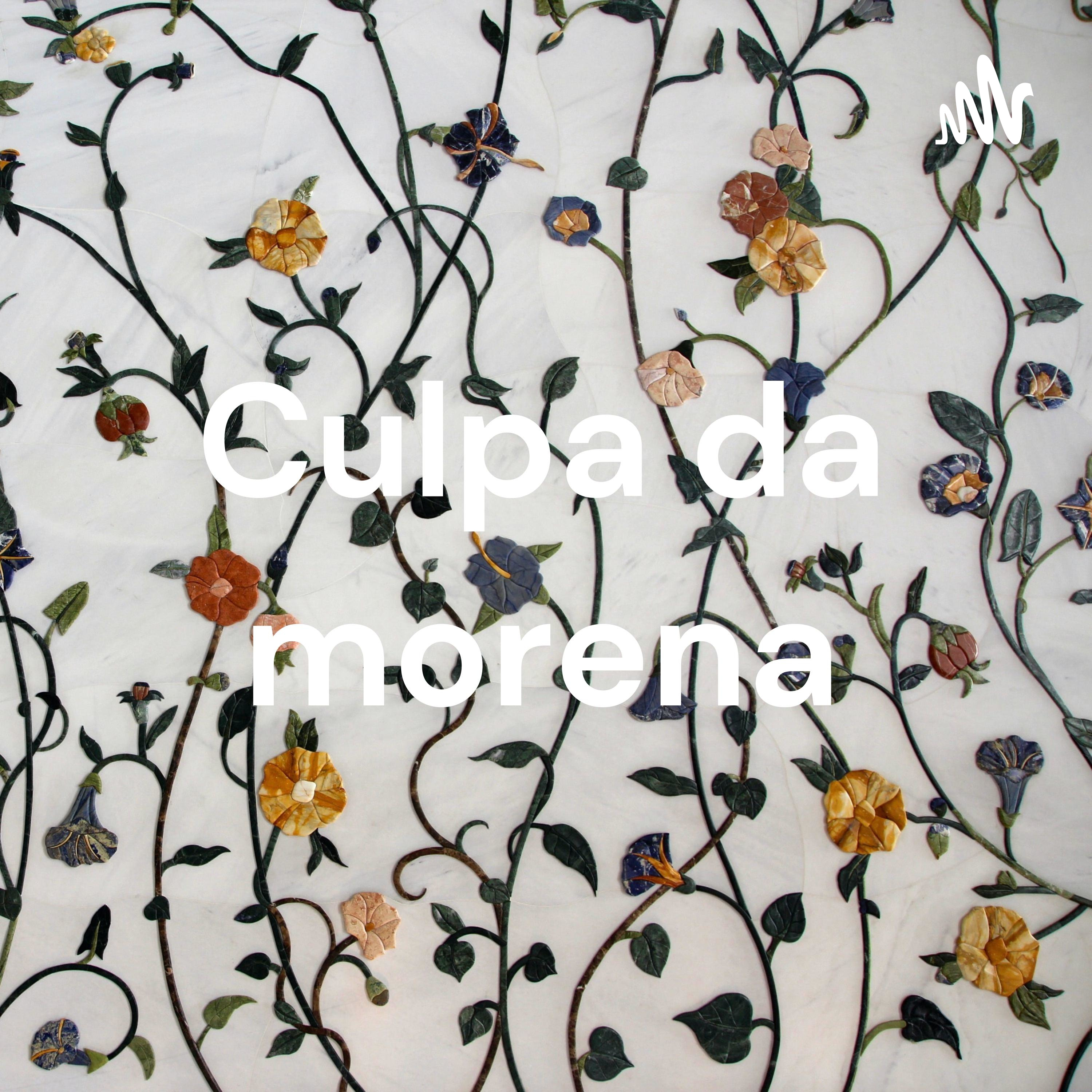 Culpa da morena❤️