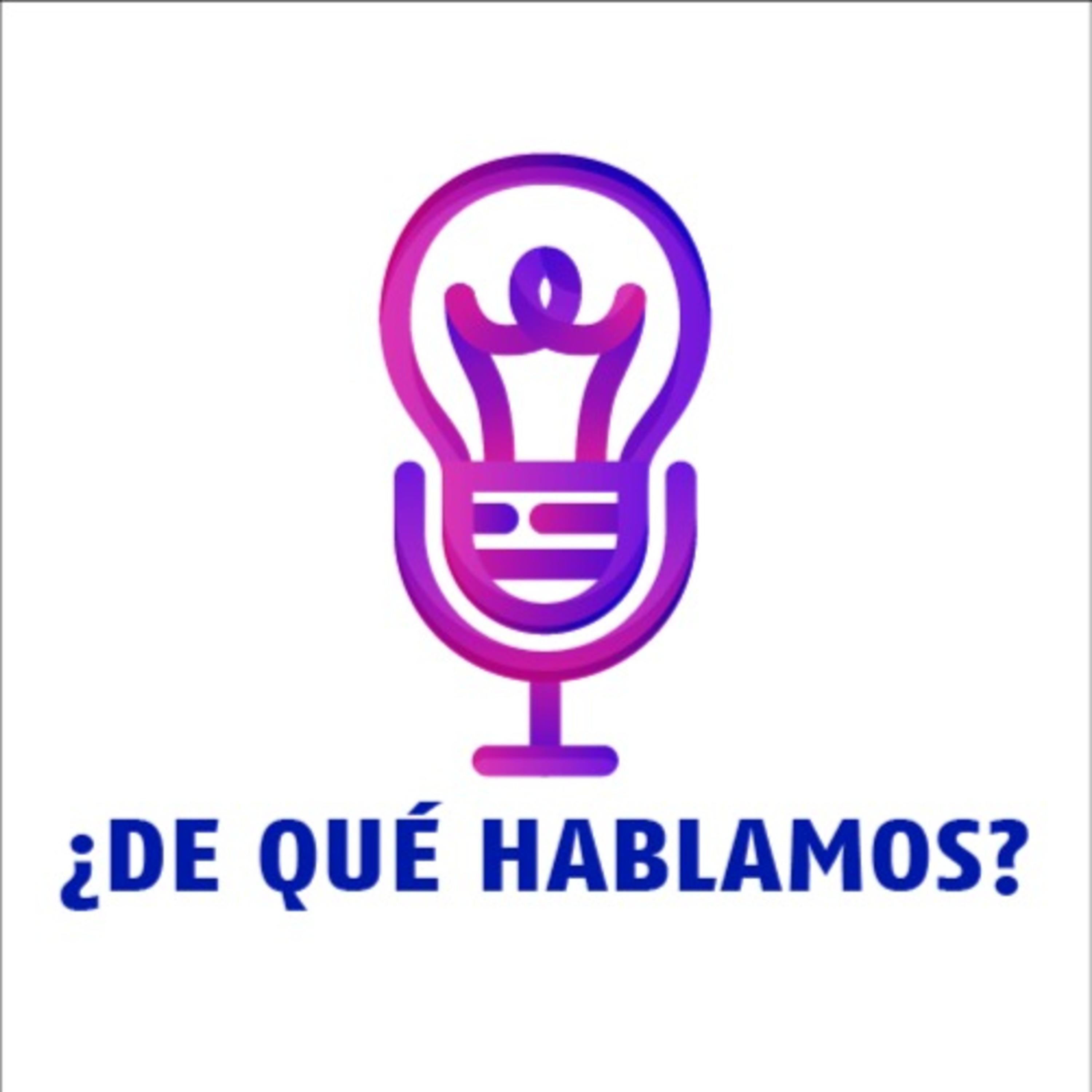¿De Qué Hablamos? podcast artwork