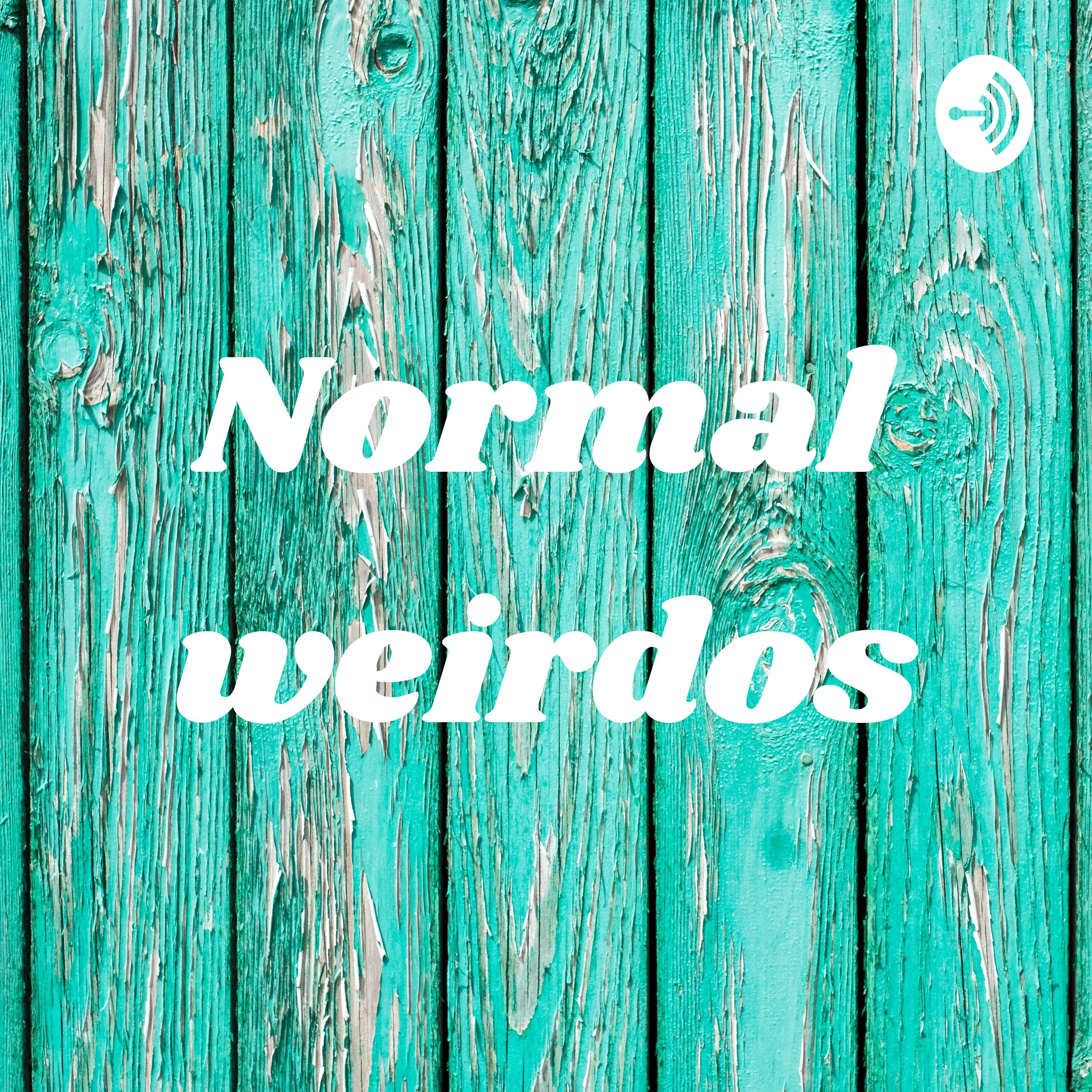 Normal weirdos
