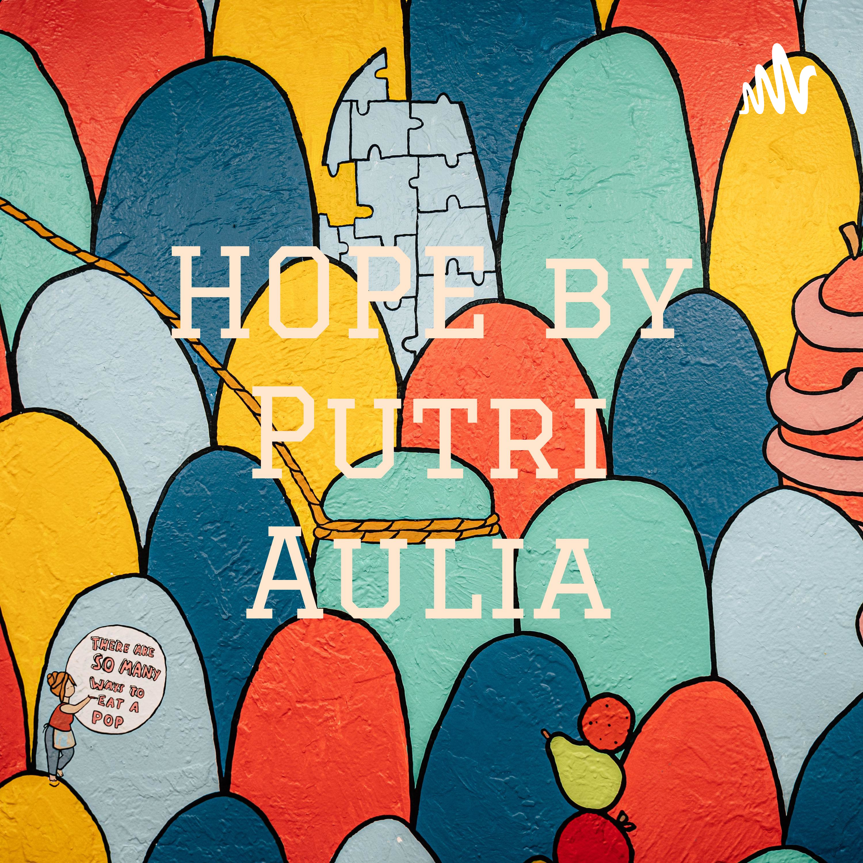 HOPE by Putri Aulia