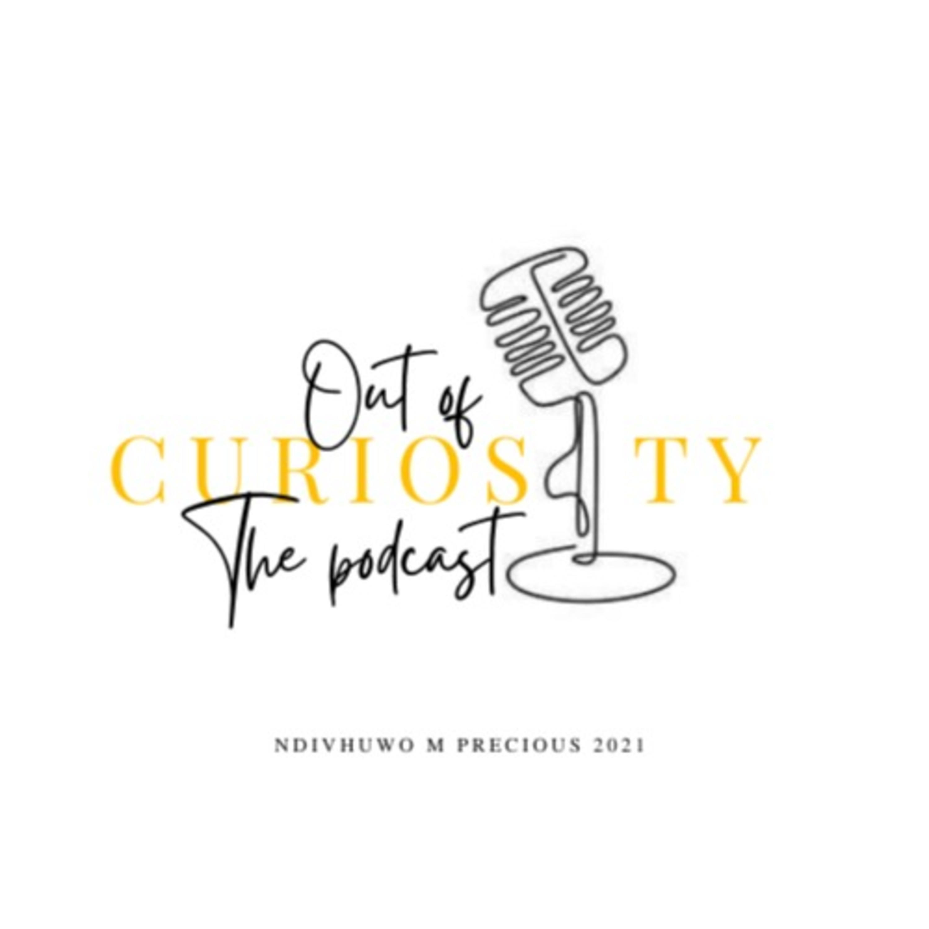 Out Of Curiosity The Podcast