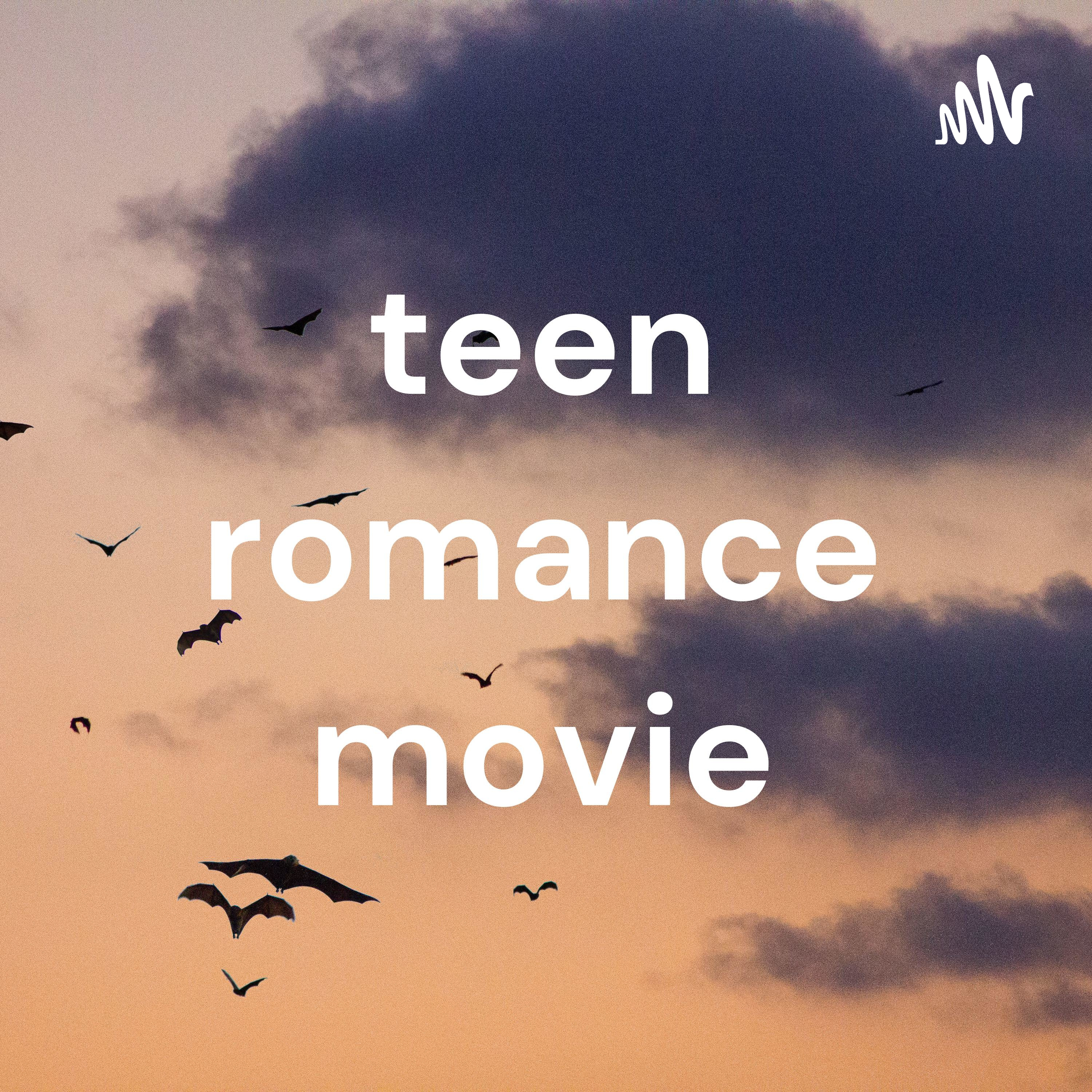 teen romance movie