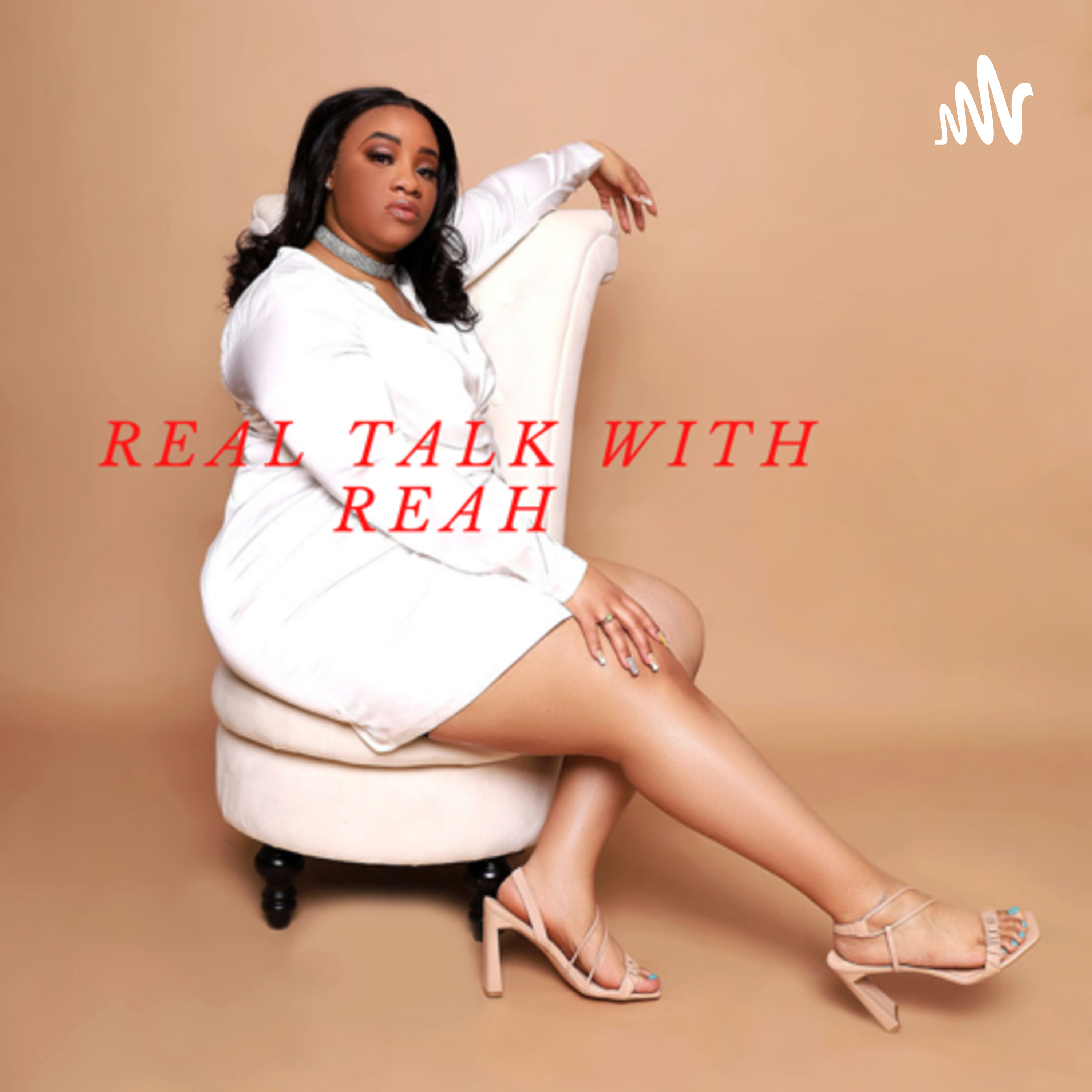 Real Talk with Reah