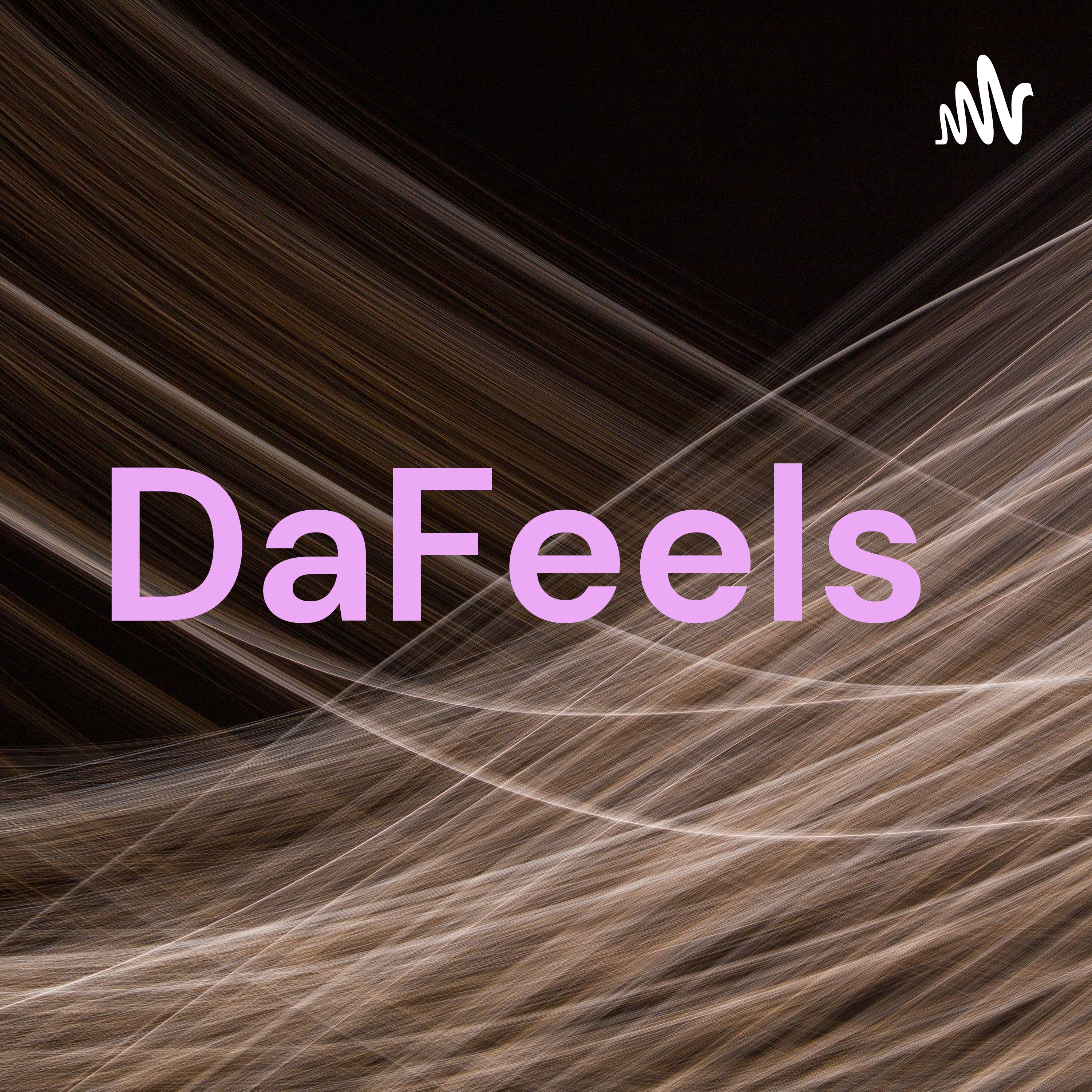 DaFeels
