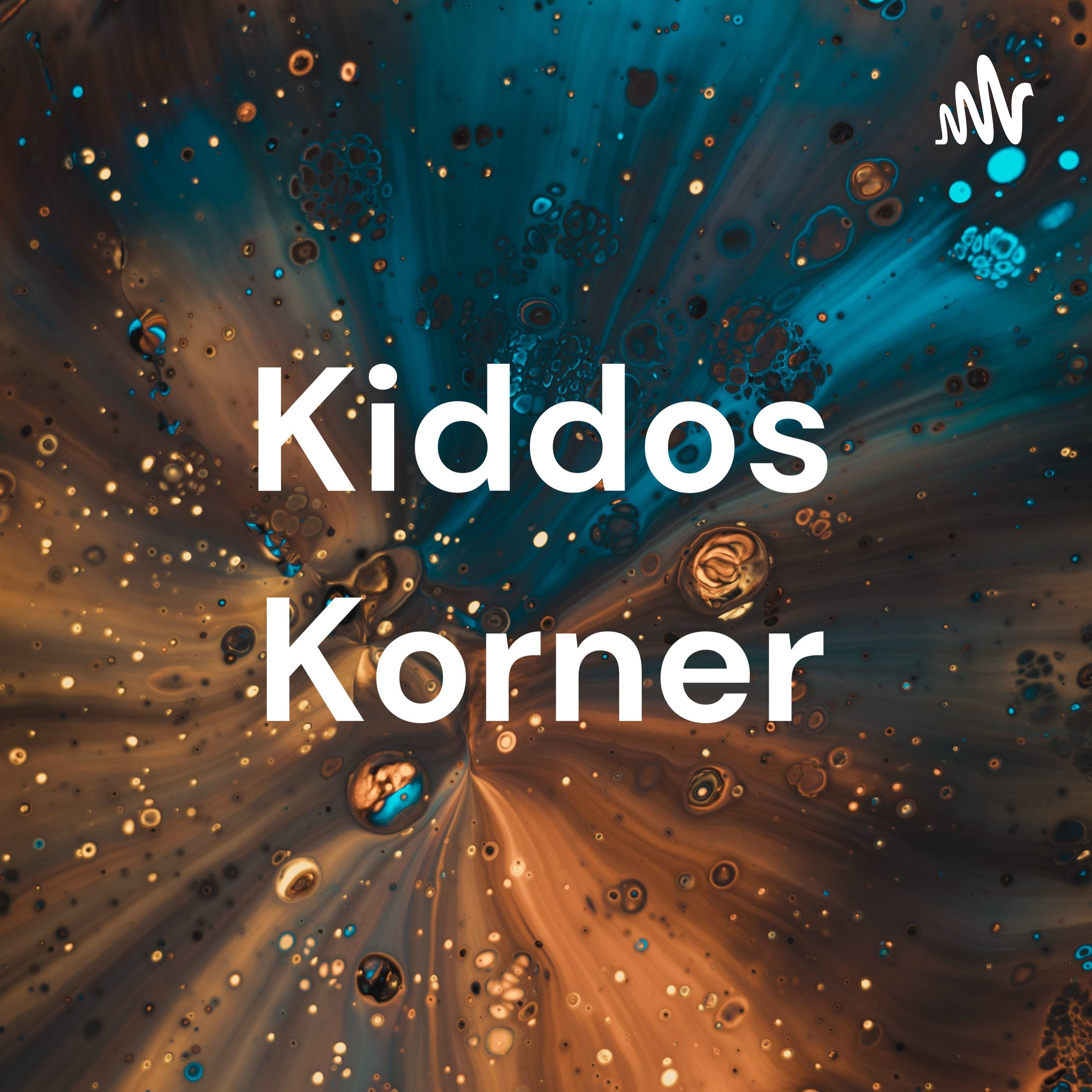 Kiddos Korner podcast artwork